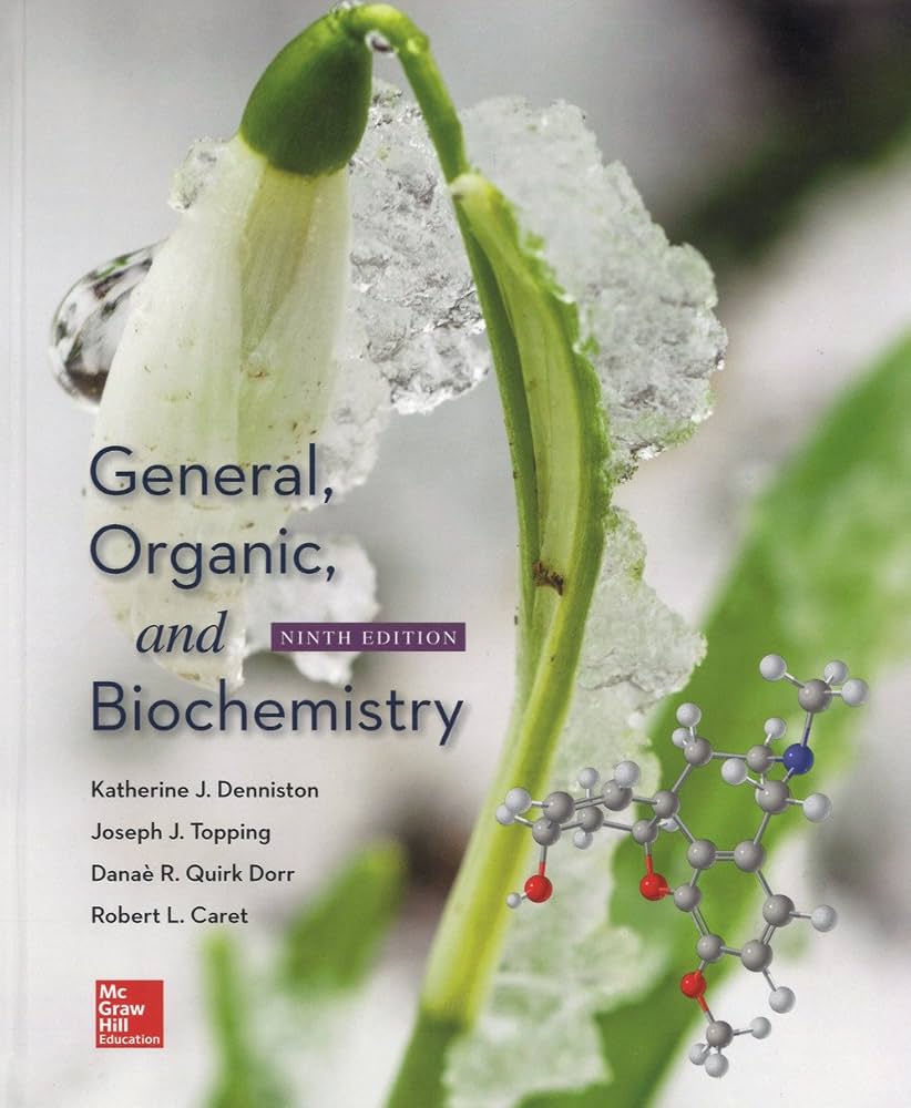 General, Organic, and Biochemistry, 9th Edition