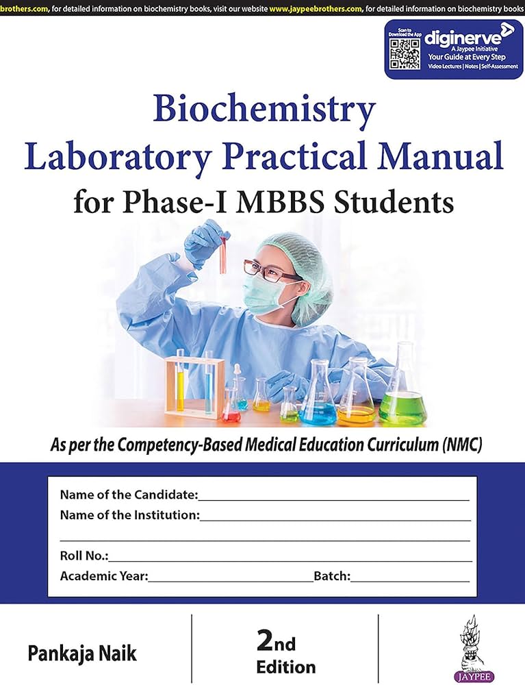 Biochemistry Laboratory Practical Manual for phase-I MBBS Students, 2nd Edition