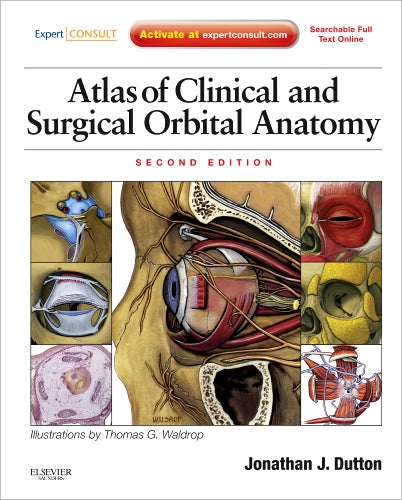 Atlas of Clinical and Surgical Orbital Anatomy, 2nd Edition