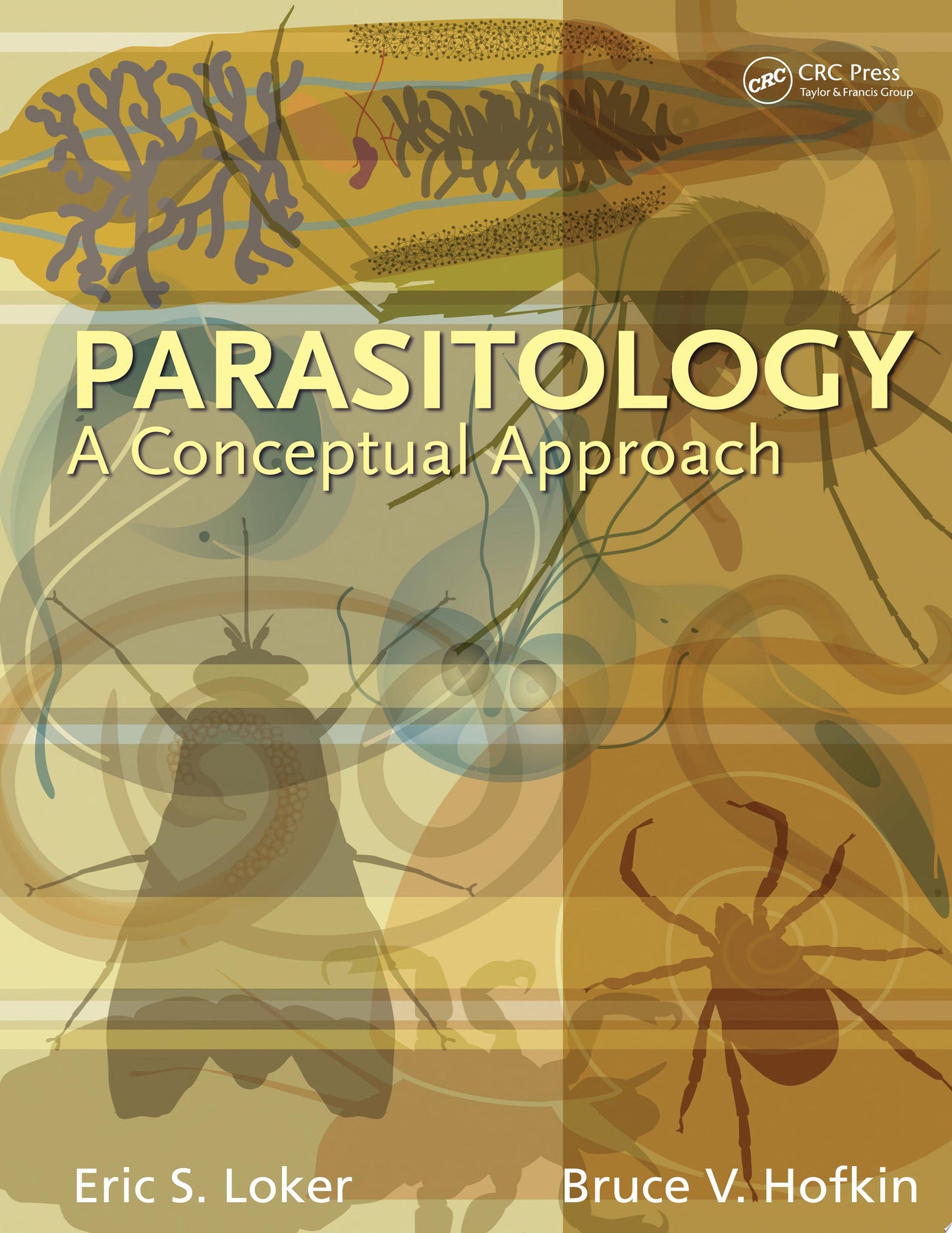 Parasitology: A Conceptual Approach, 2nd Edition
