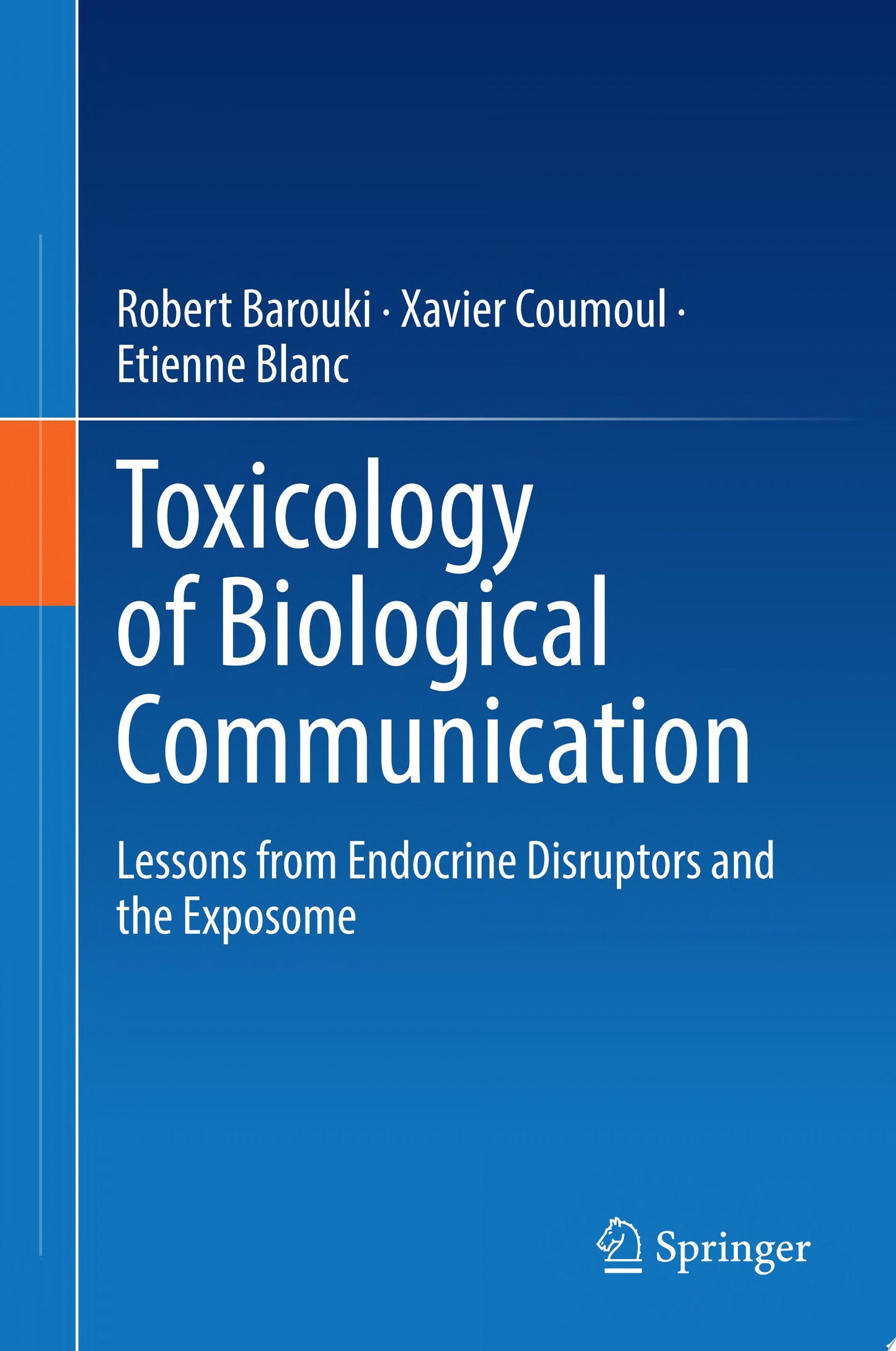 Toxicology of Biological Communication: Lessons from Endocrine Disruptors and the Exposome