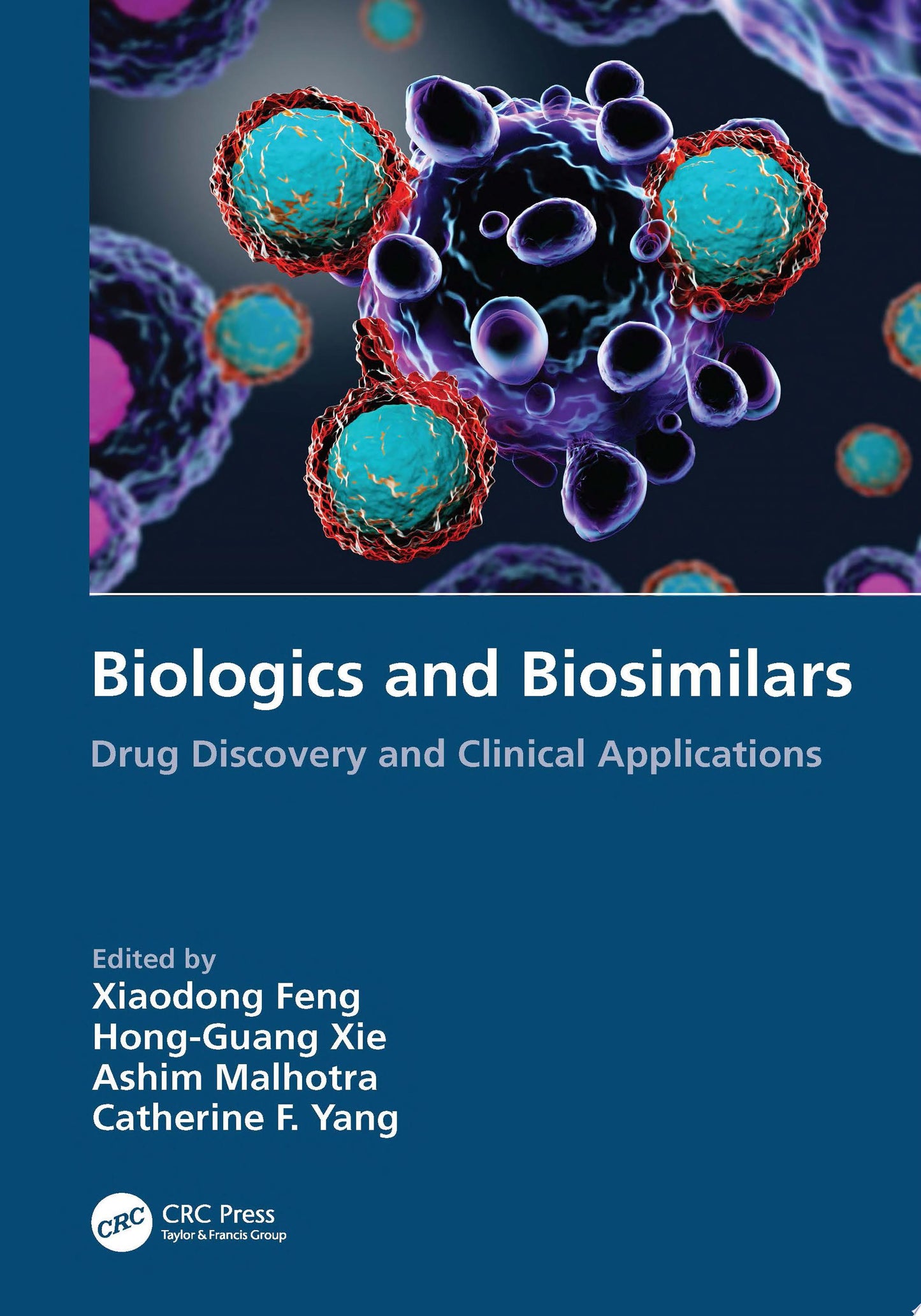 Biologics and Biosimilars: Drug Discovery and Clinical Applications