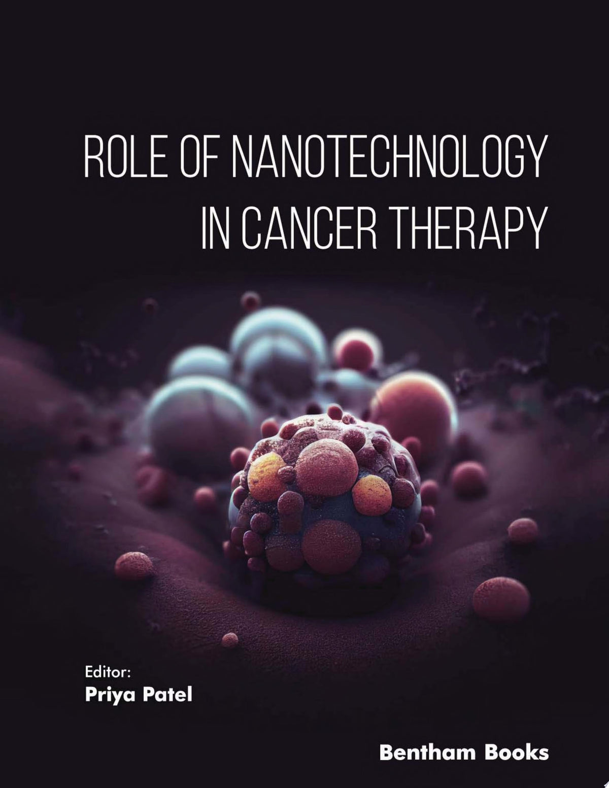 Role of Nanotechnology in Cancer Therapy
