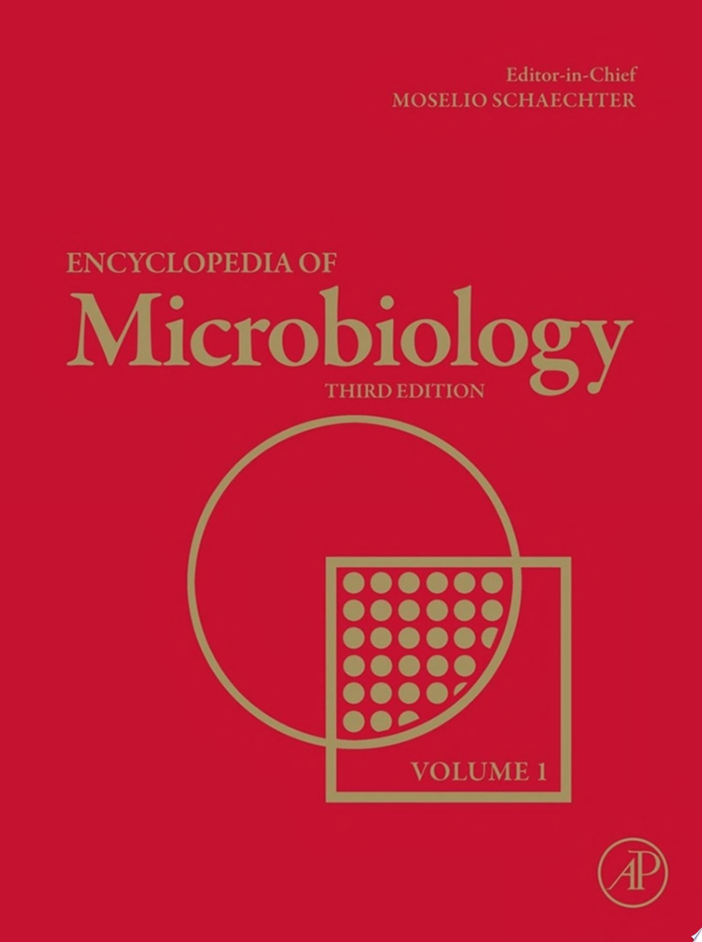 Encyclopedia of Microbiology, 3rd Edition