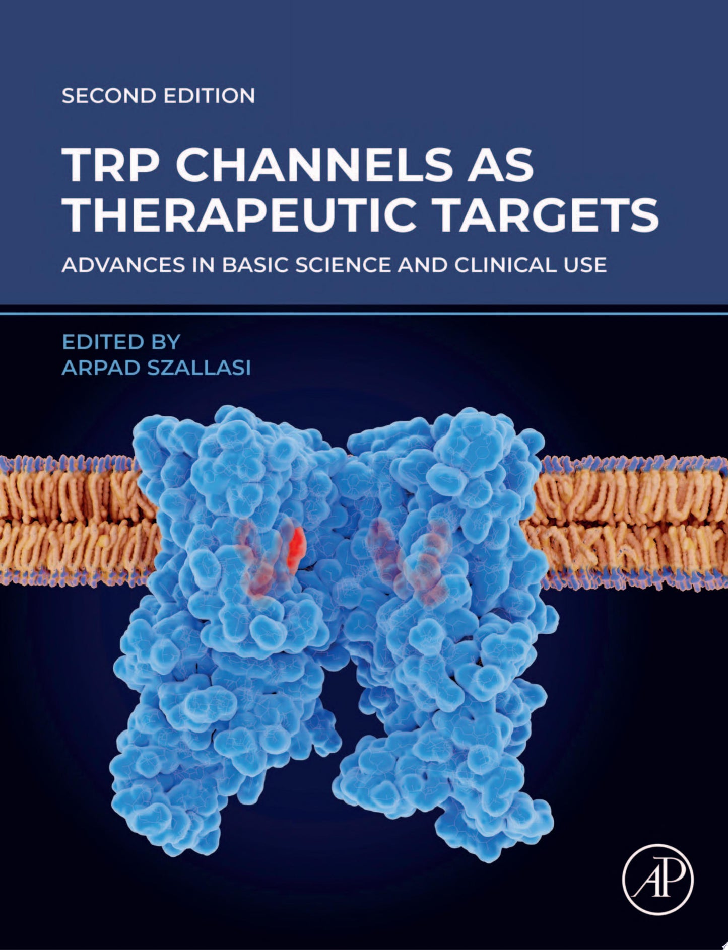 TRP Channels as Therapeutic Targets: Advances in Basic Science and Clinical Use, 2nd Edition