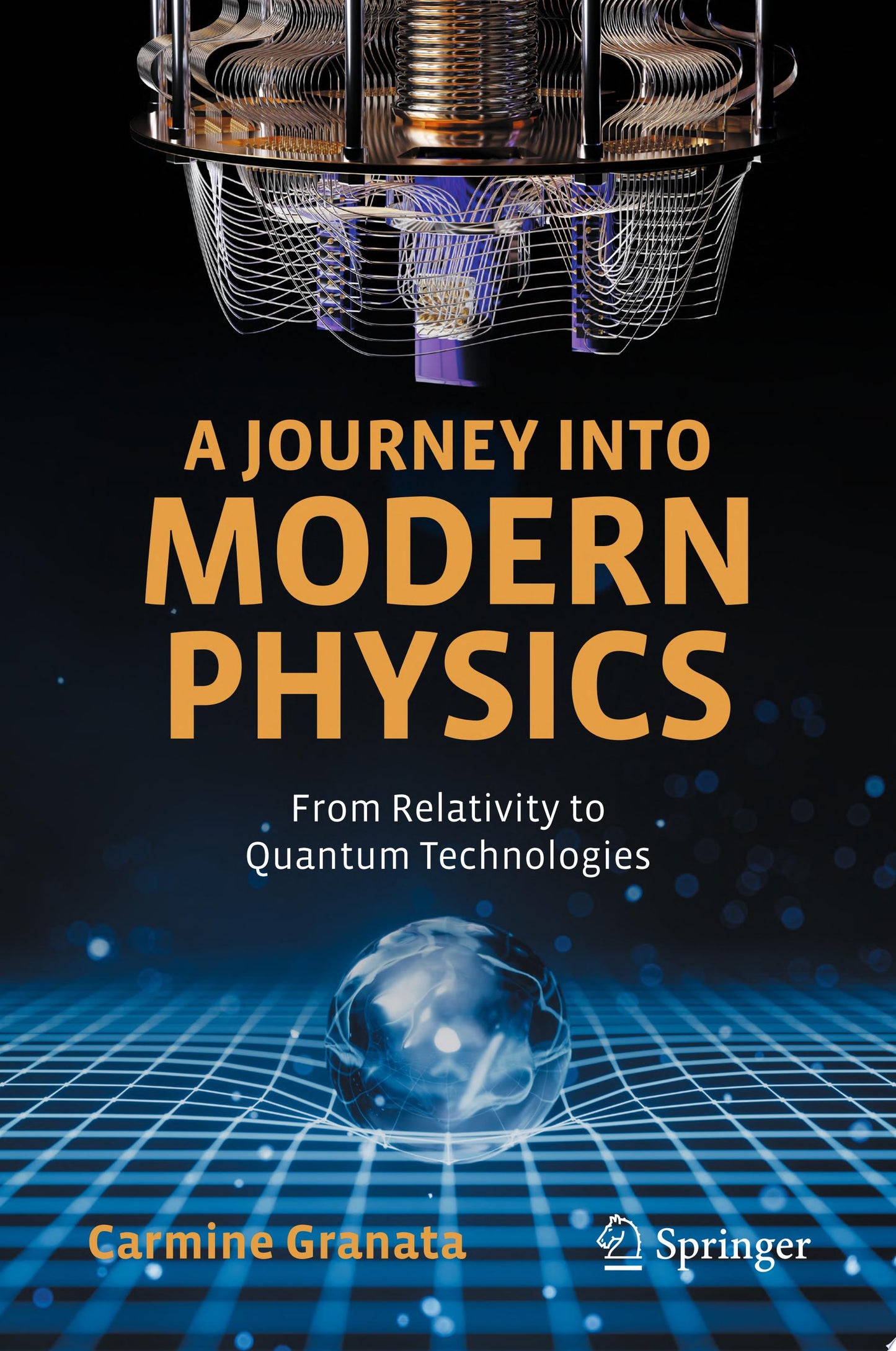 A Journey into Modern Physics: From Relativity to Quantum Technologies