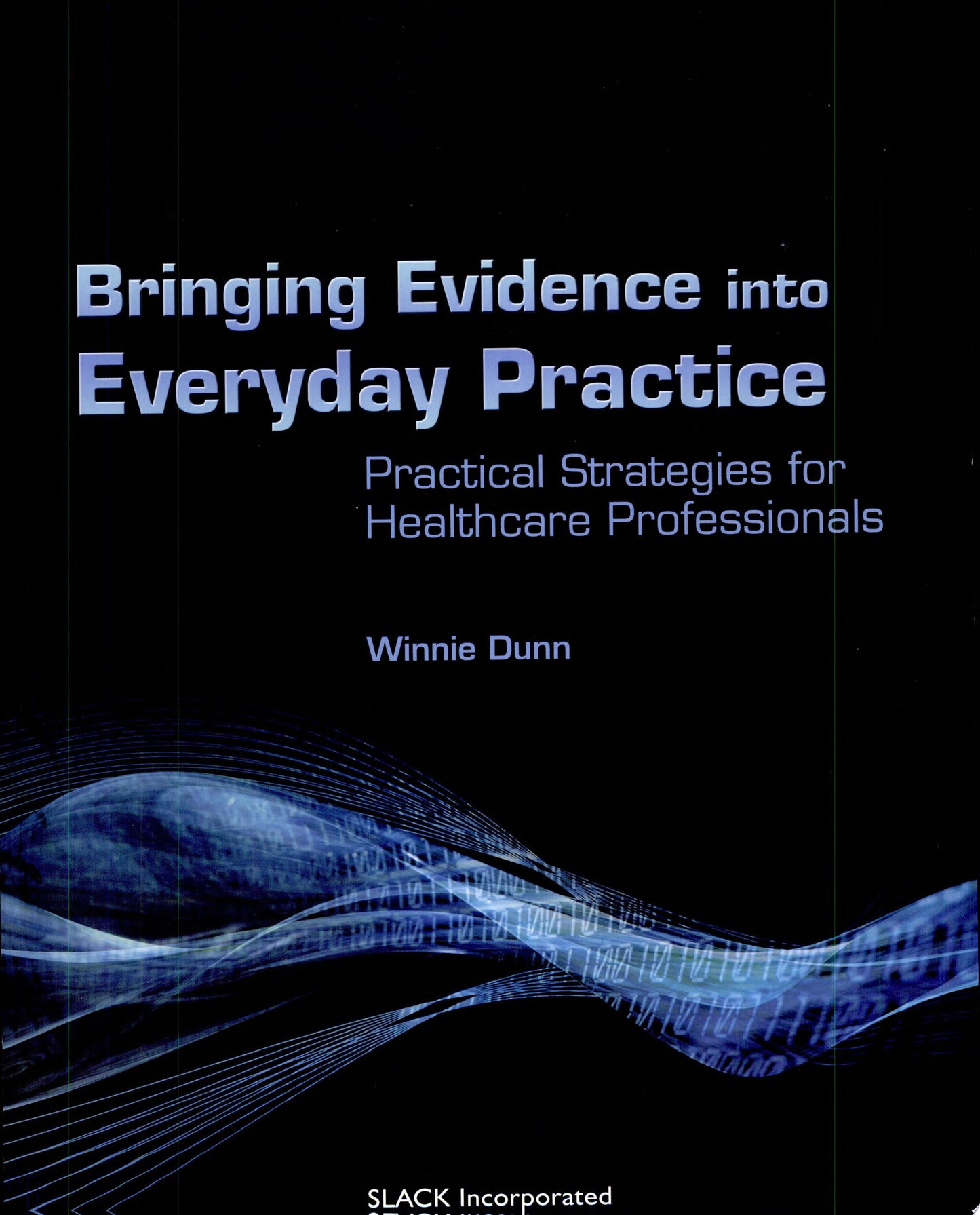 Bringing Evidence Into Everyday Practice, 2nd Edition