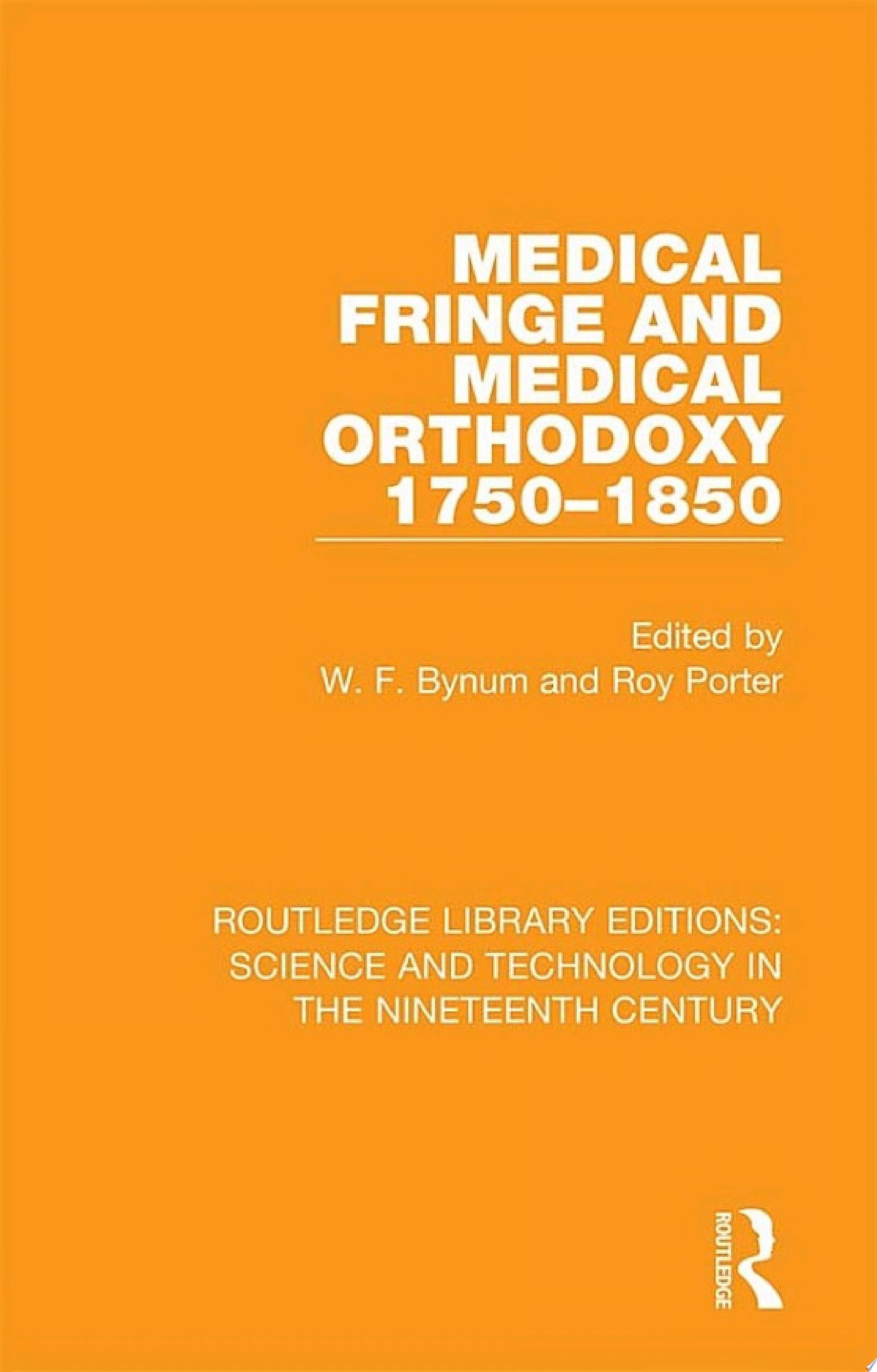 Medical Fringe and Medical Orthodoxy 1750-1850 1st Edition