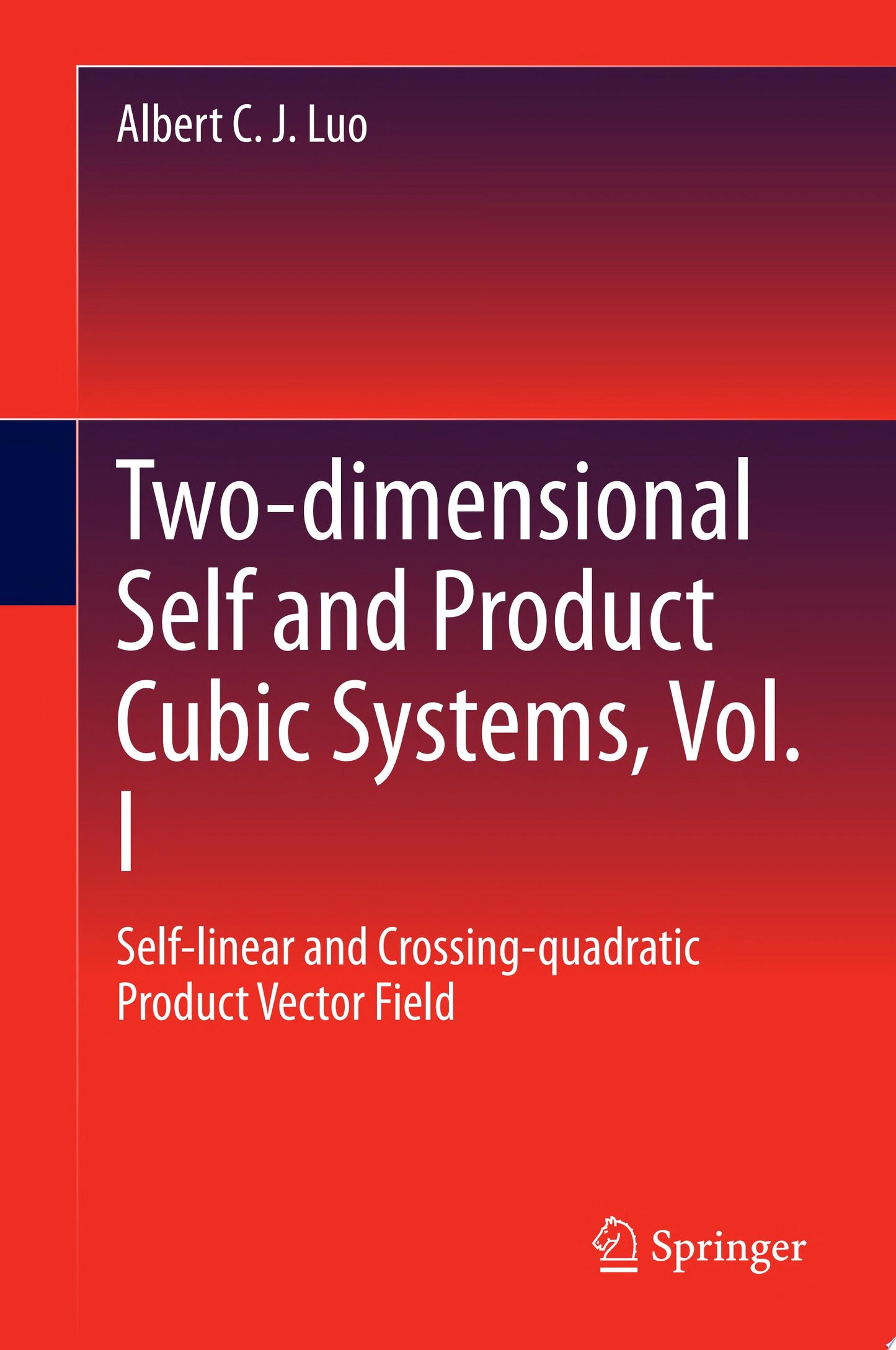 Two-dimensional Self and Product Cubic Systems, Vol. I: Self-linear and Crossing-quadratic Product Vector Field