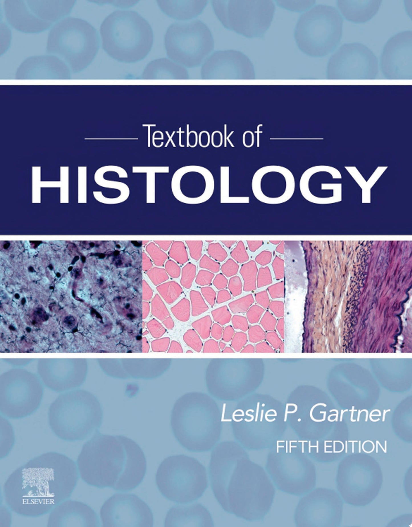 Textbook of Histology, 5th Edition