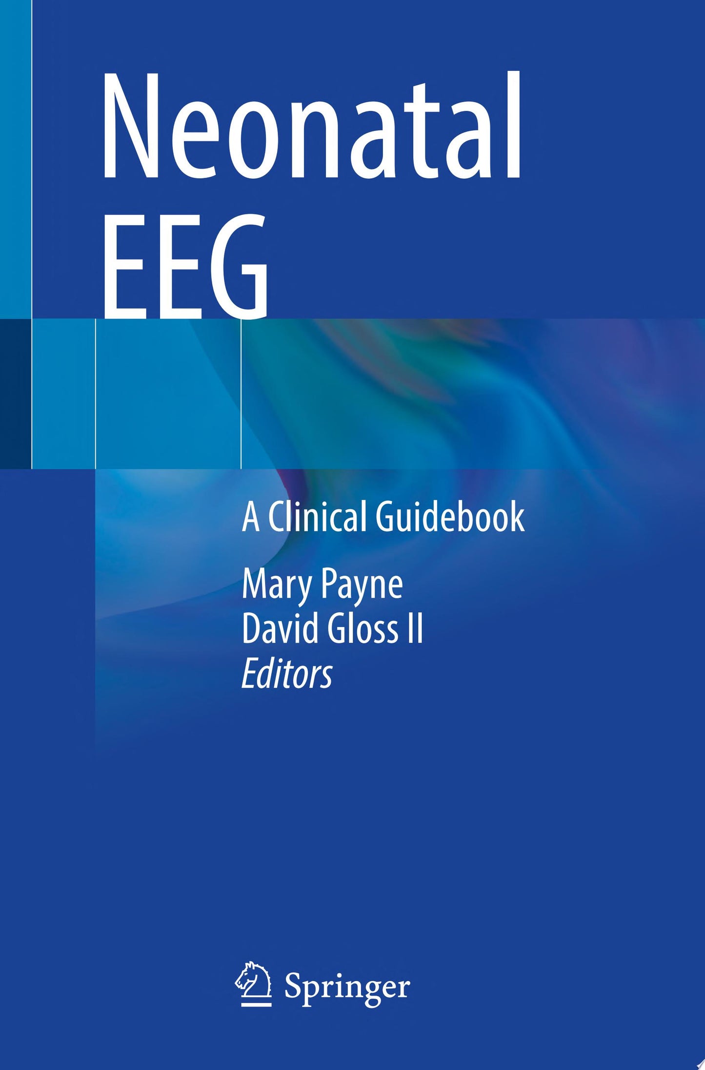 Neonatal EEG: A Clinical Guidebook