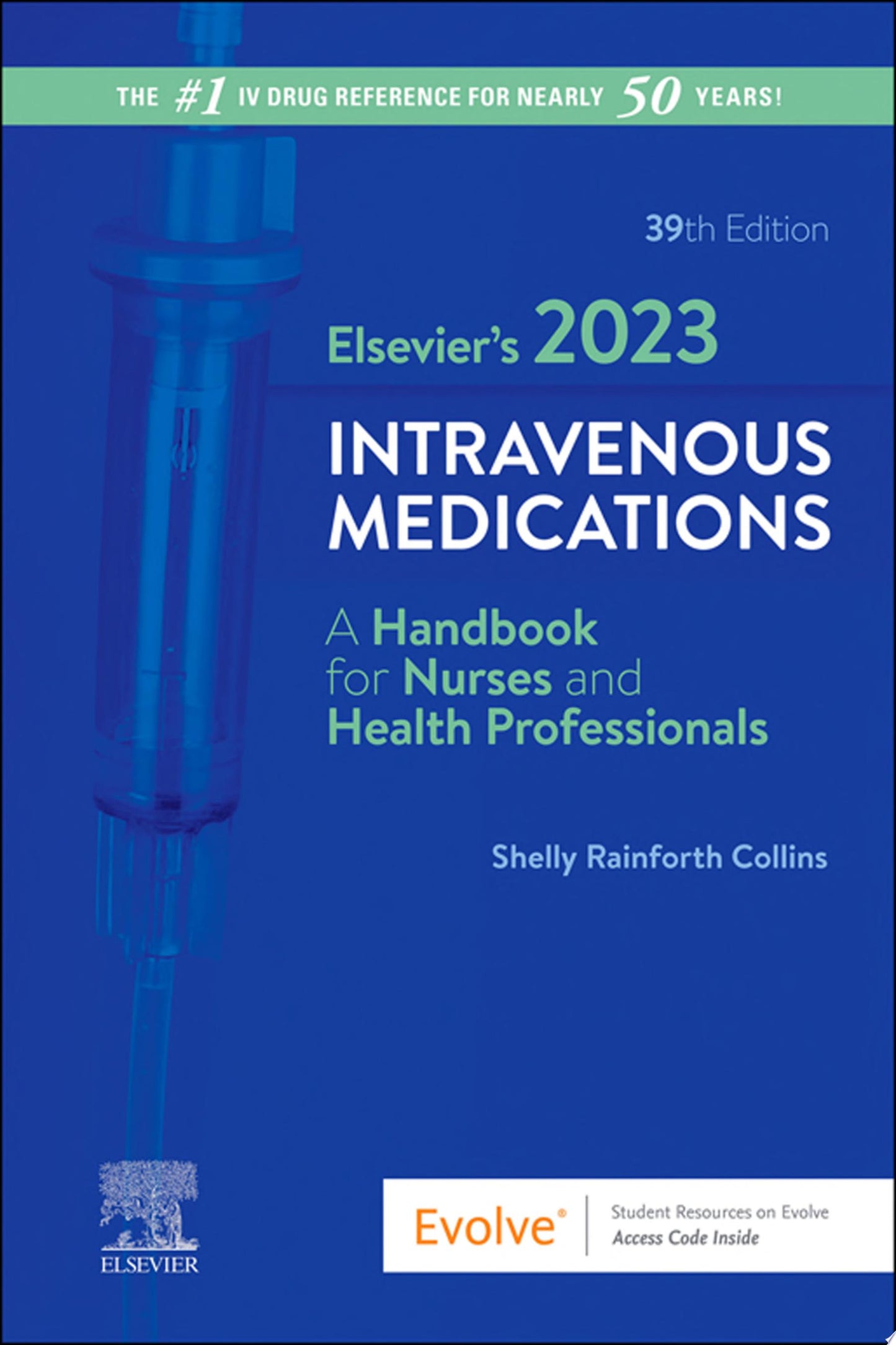 Elsevier’s 2023 Intravenous Medications, 39th edition