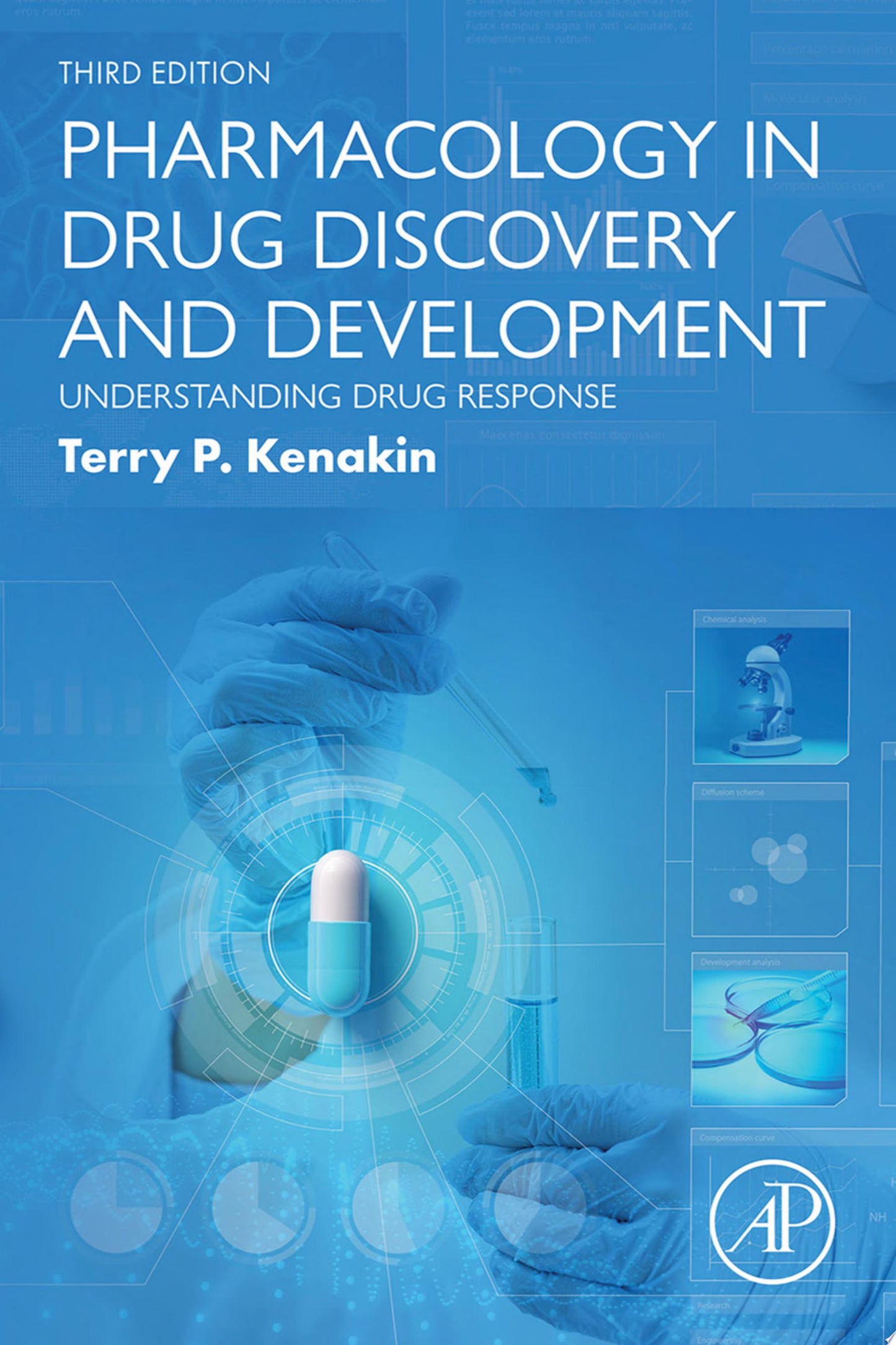 Pharmacology in Drug Discovery and Development: Understanding Drug Response, 3rd Edition
