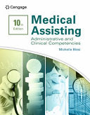 Medical Assisting: Administrative & Clinical Competencies, 10th Edition