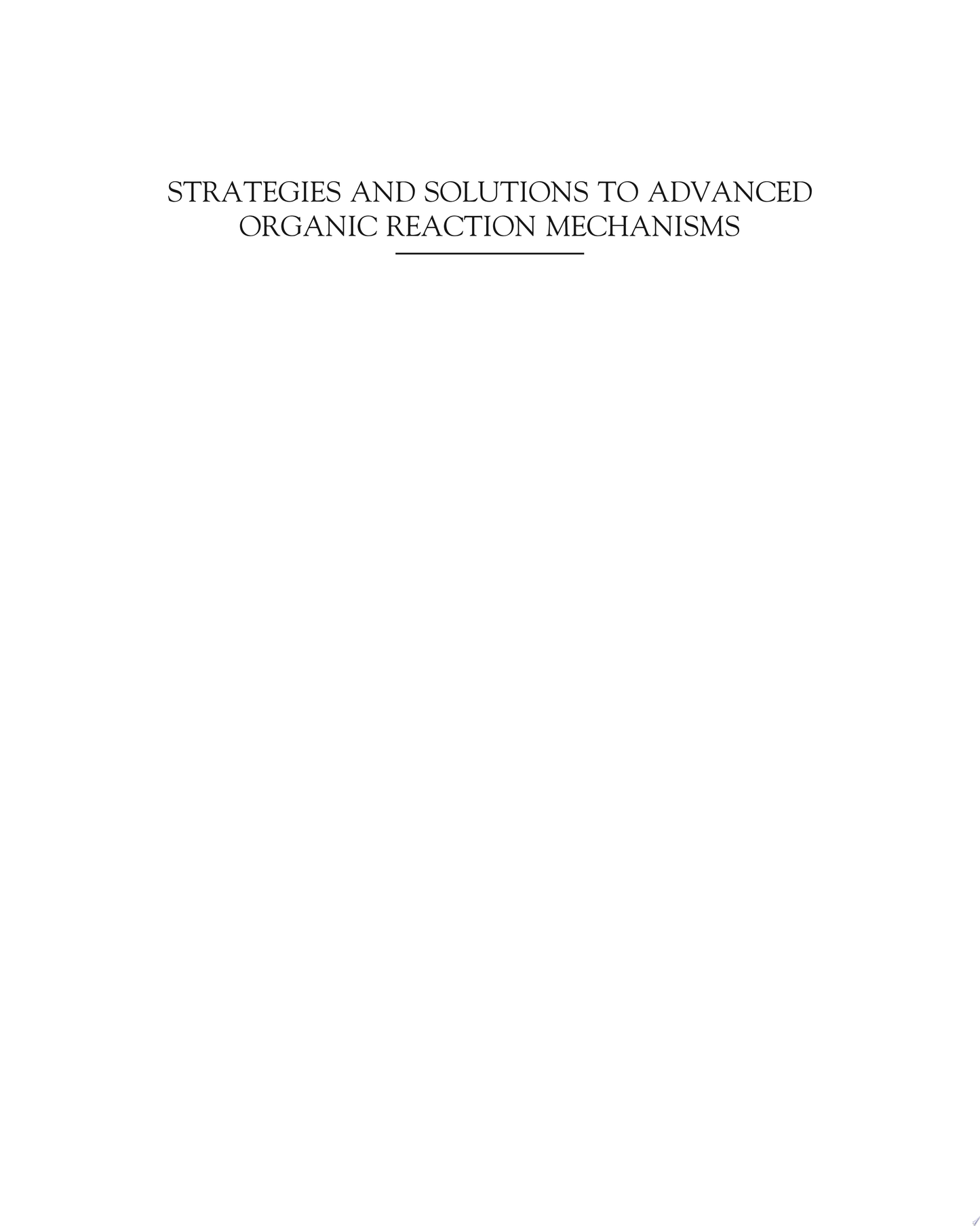 The Art of Problem Solving in Organic Chemistry, 3rd Edition