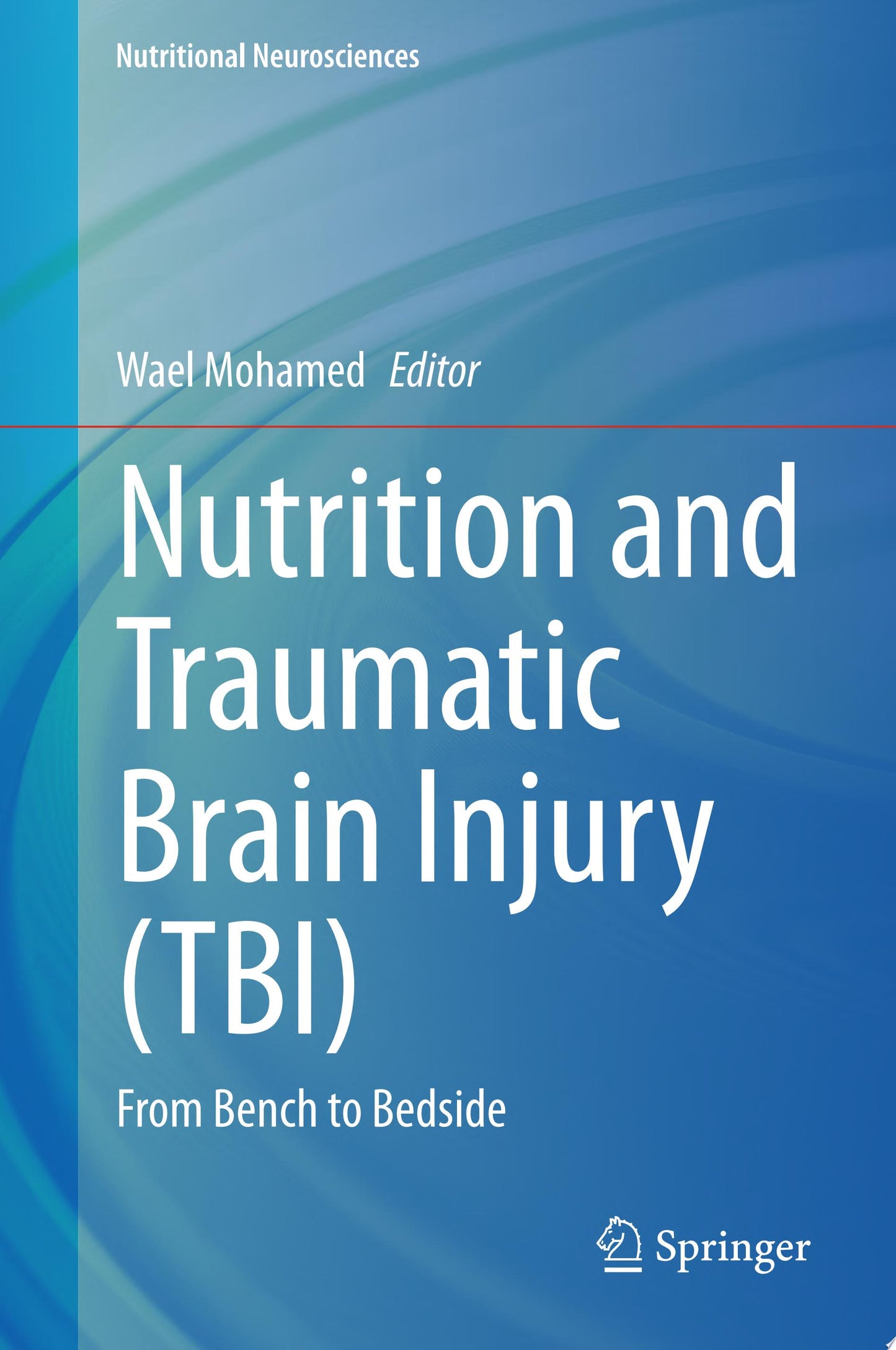 Nutrition and Traumatic Brain Injury : From Bench to Bedside