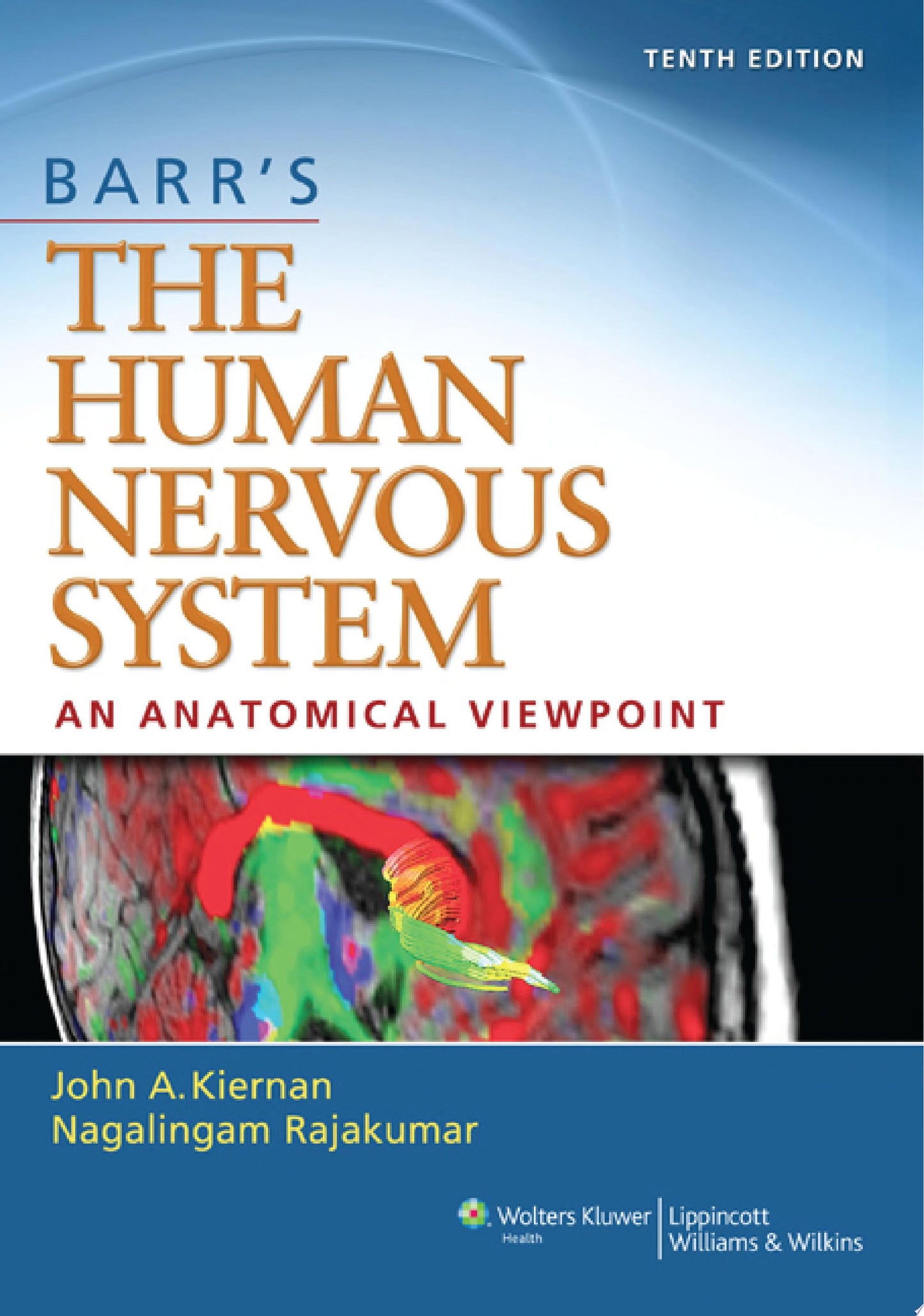 Barr’s The Human Nervous System: An Anatomical Viewpoint 10th