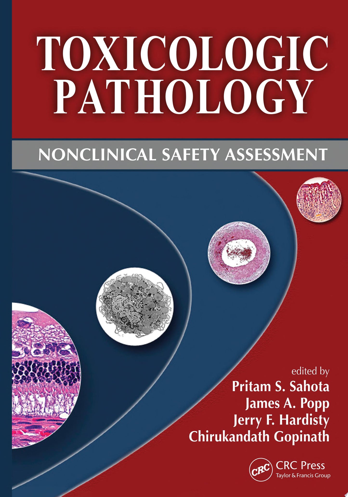 Toxicologic Pathology: Nonclinical Safety Assessment, 3rd Edition