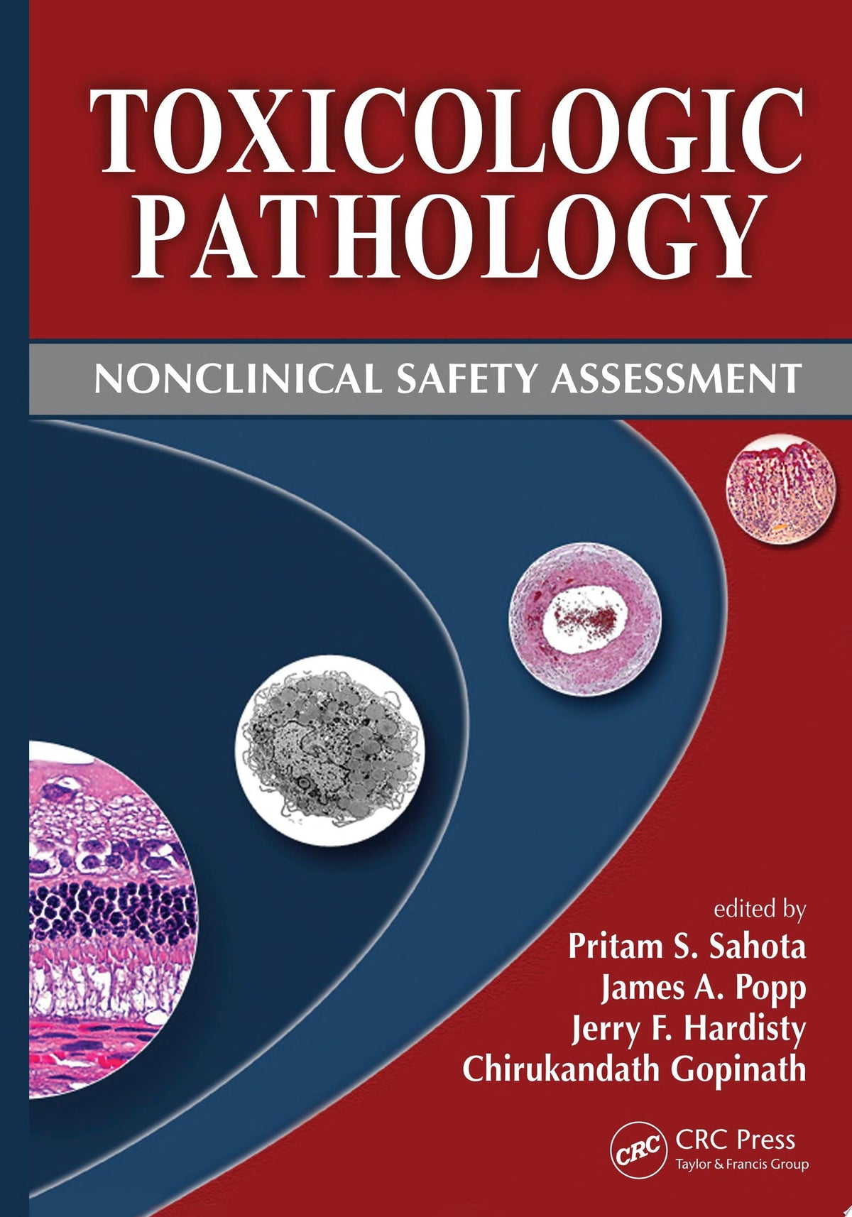 Toxicologic Pathology: Nonclinical Safety Assessment, 3rd Edition
