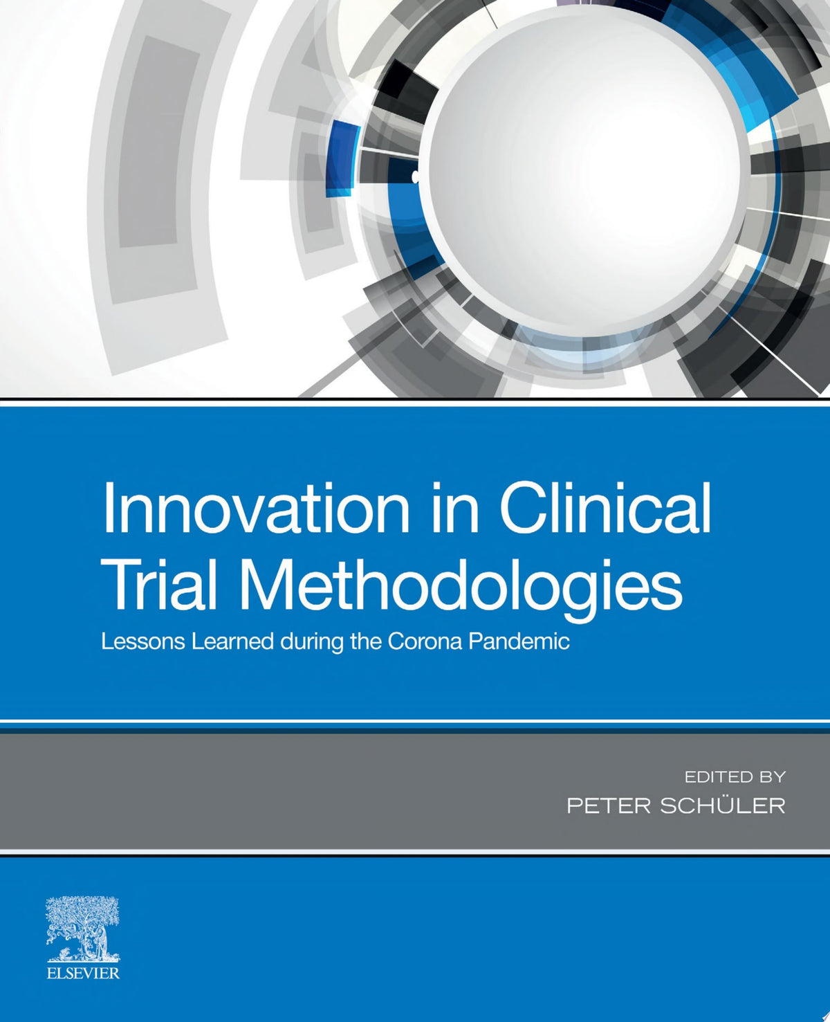 Innovation in Clinical Trial Methodologies: Lessons Learned during the Corona Pandemic
