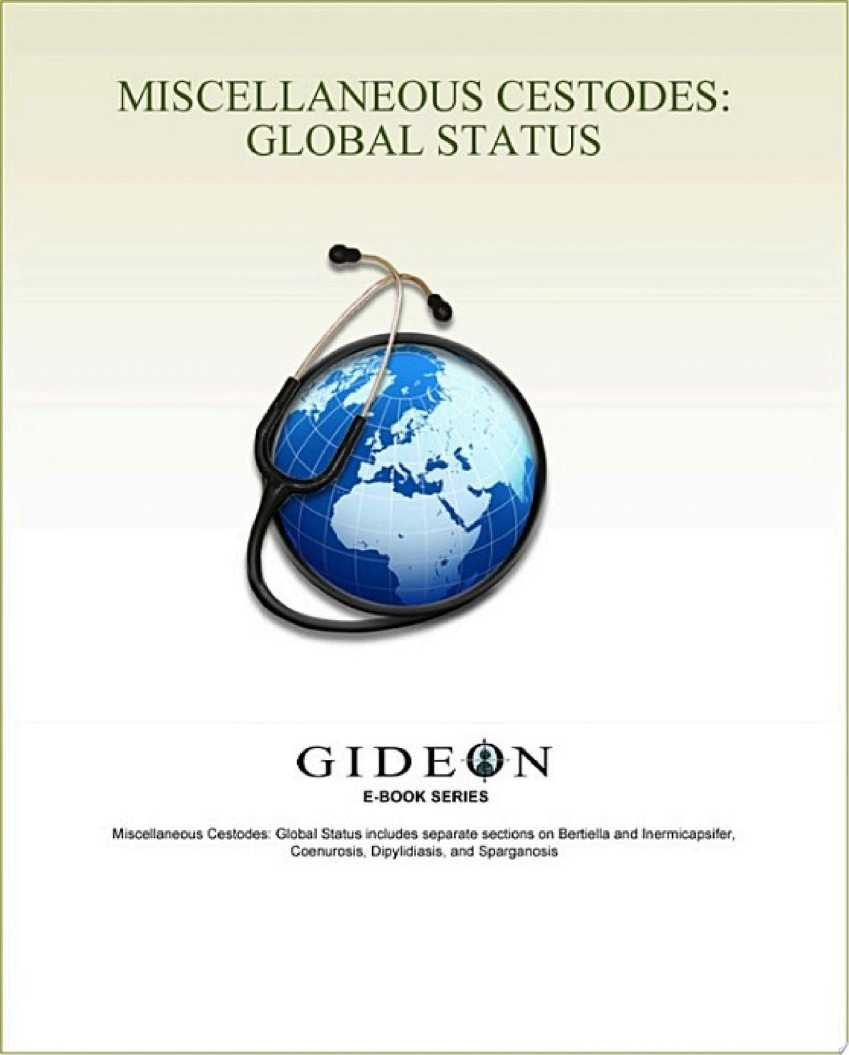 Miscellaneous Cestodes: Global Status
