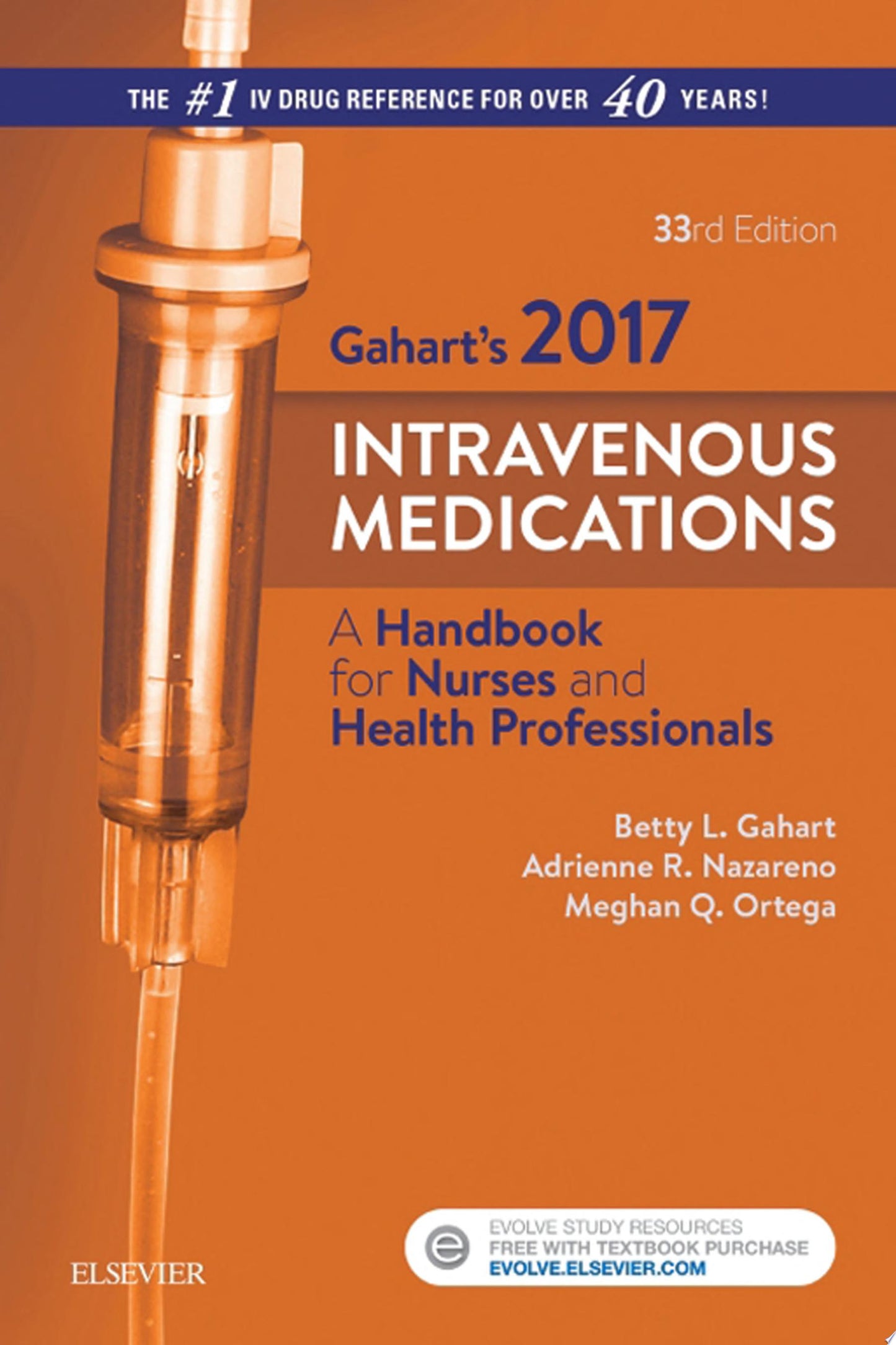 2017 Intravenous Medications: A Handbook for Nurses and Health Professionals, 33rd Edition
