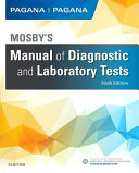 Mosby’s Manual of Diagnostic and Laboratory Tests – E-Book 6th Edition