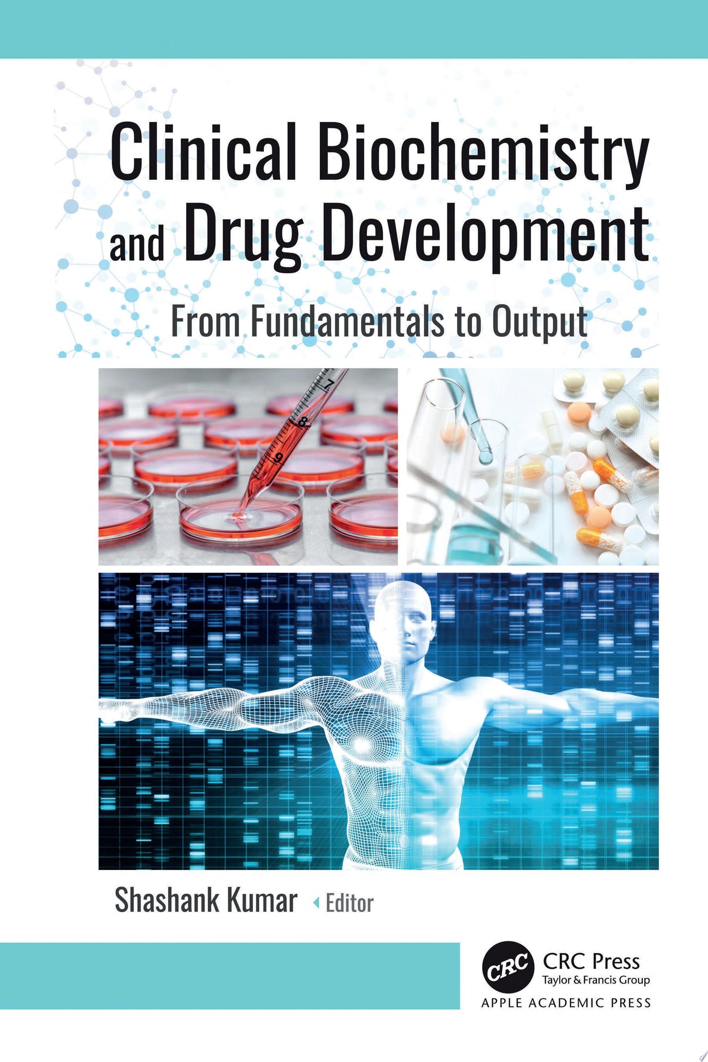 Clinical Biochemistry and Drug Development: From Fundamentals to Output