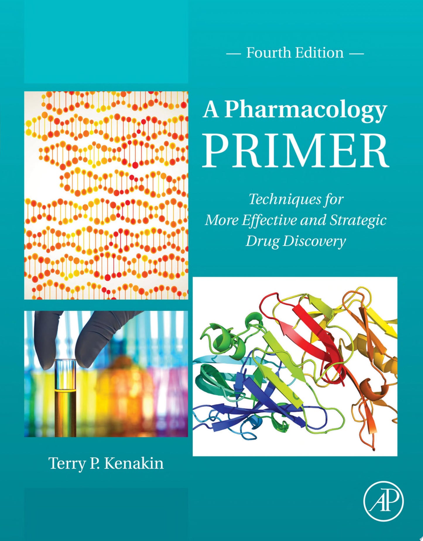 A Pharmacology Primer: Techniques for More Effective and Strategic Drug Discovery, 6th Edition