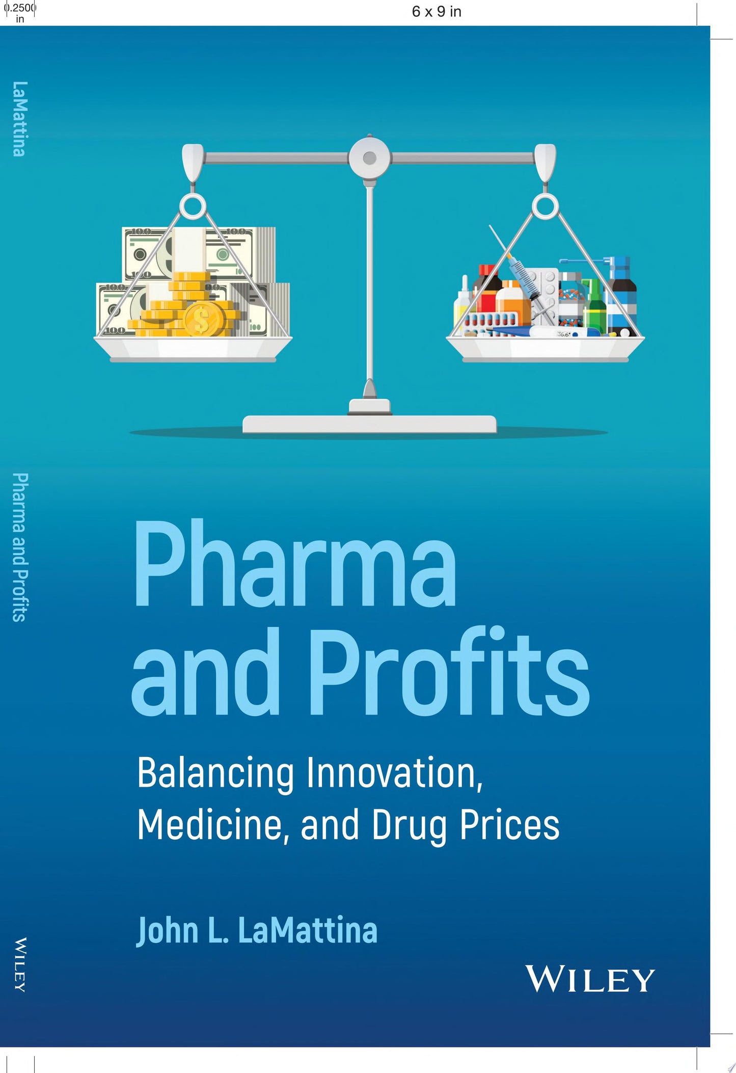 Pharma and Profits: Balancing Innovation, Medicine, and Drug Prices