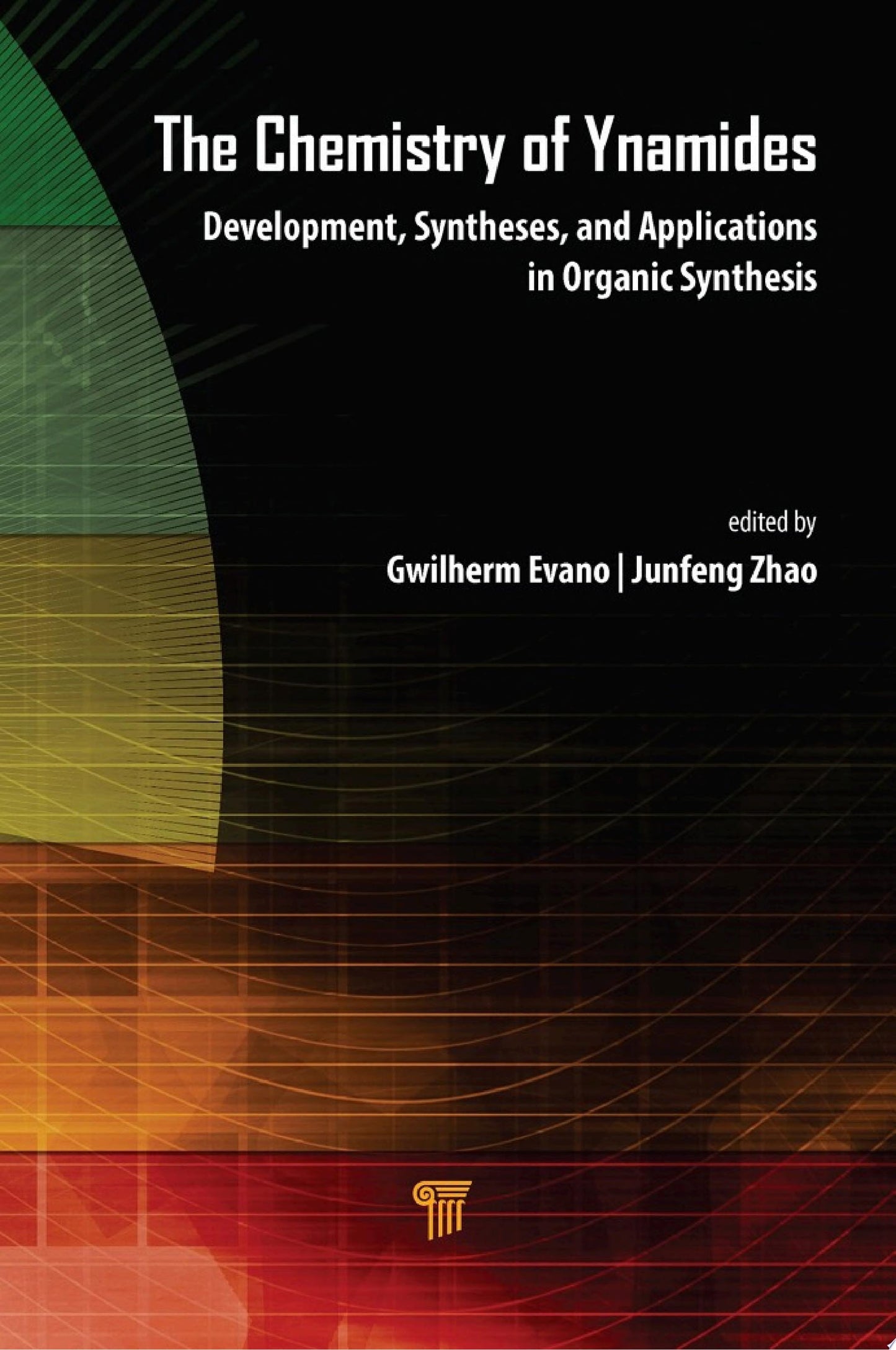 The Chemistry of Ynamides: Development, Syntheses, and Applications in Organic Synthesis