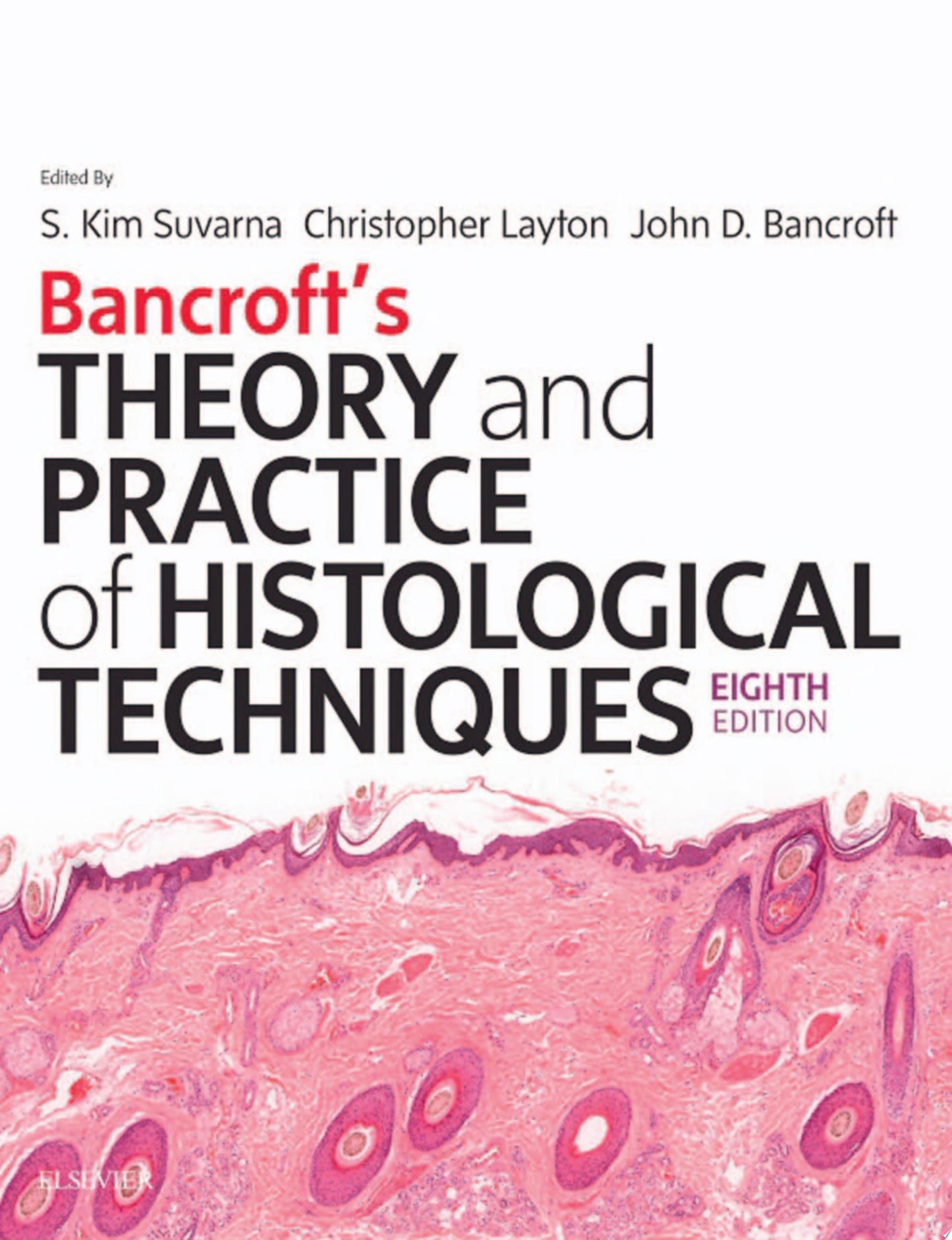 Bancroft’s Theory and Practice of Histological Techniques, 8th Edition