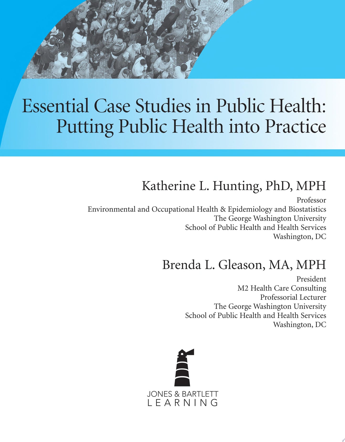 Essential Case Studies in Public Health: Putting Public Health into Practice