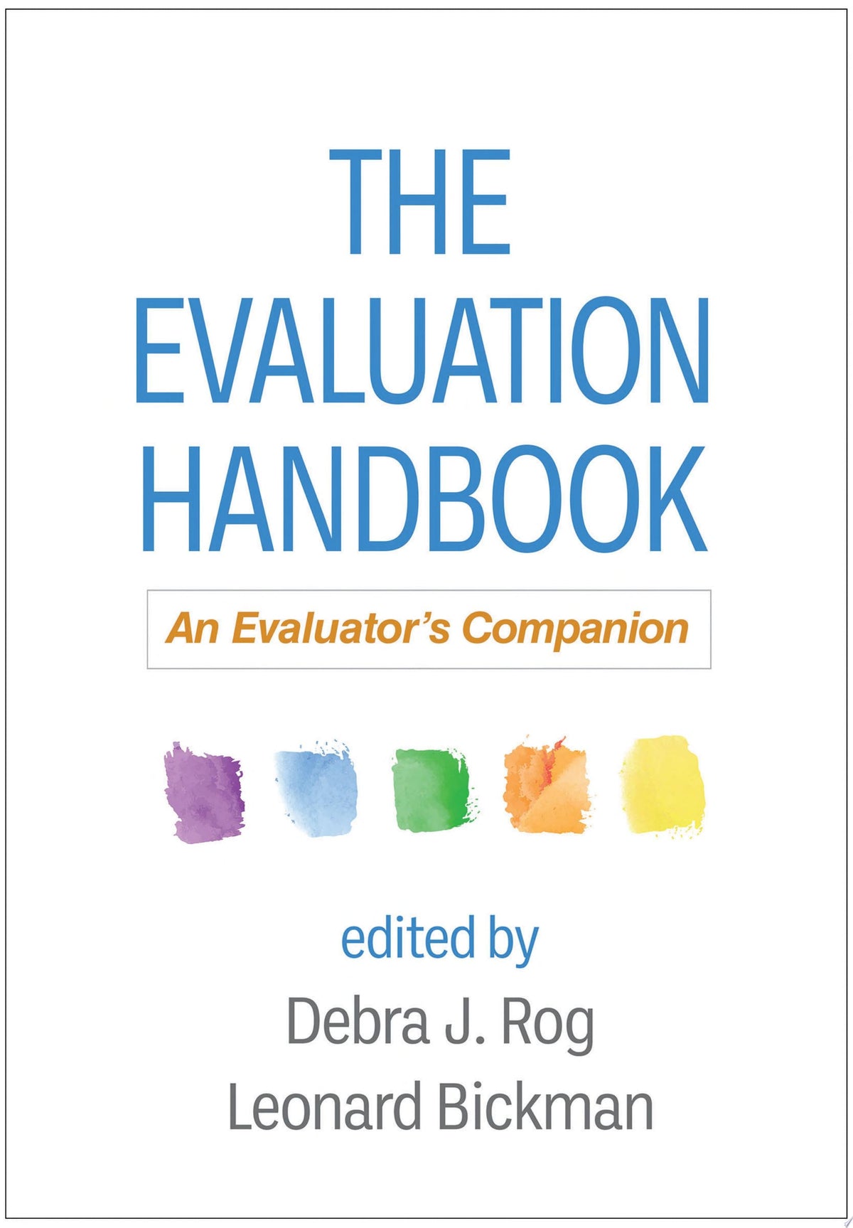 The Evaluation Handbook: An Evaluator’s Companion