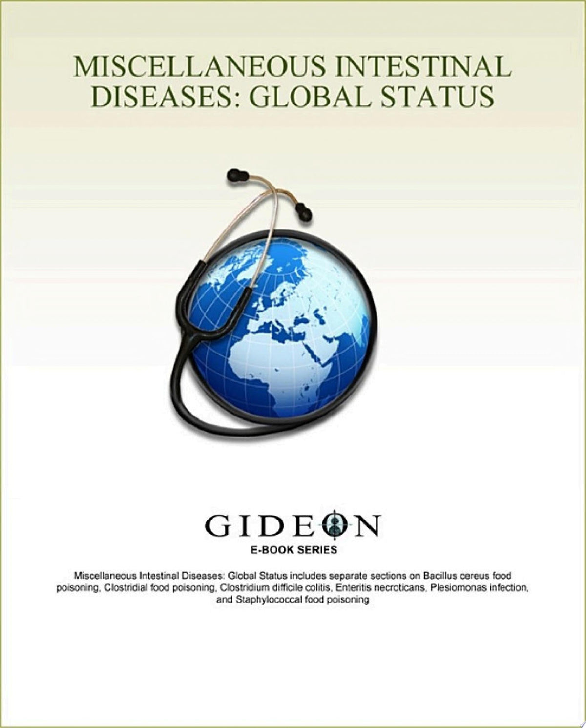 Miscellaneous Intestinal Diseases: Global Status