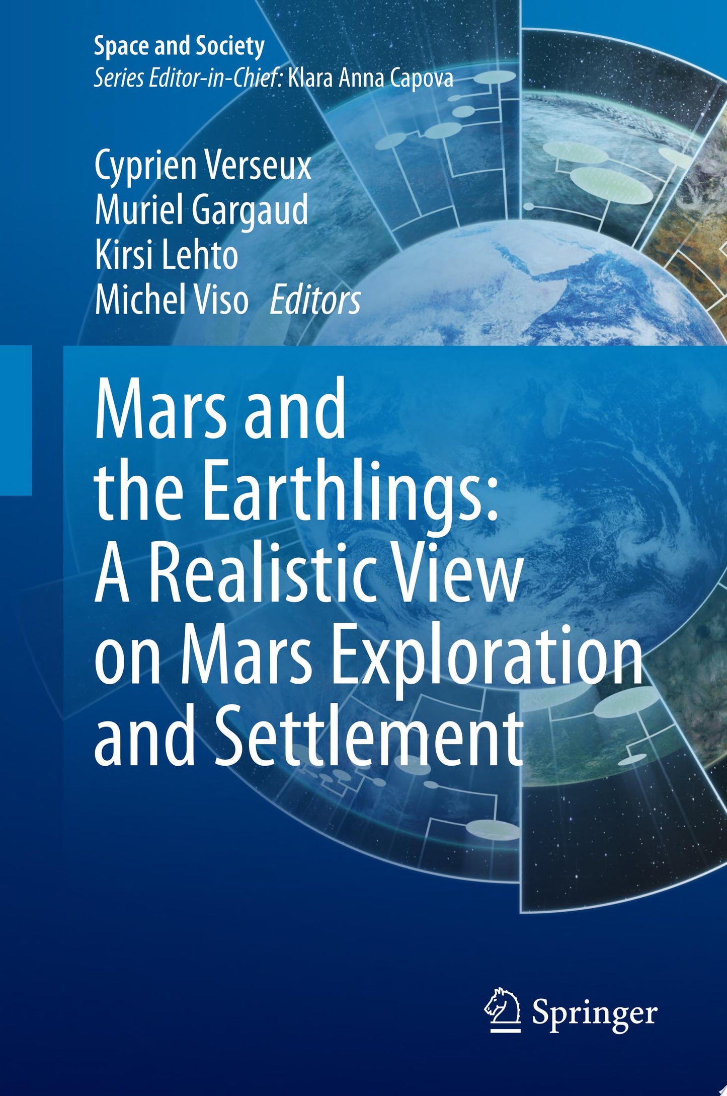 Mars and the Earthlings: A Realistic View on Mars Exploration and Settlement