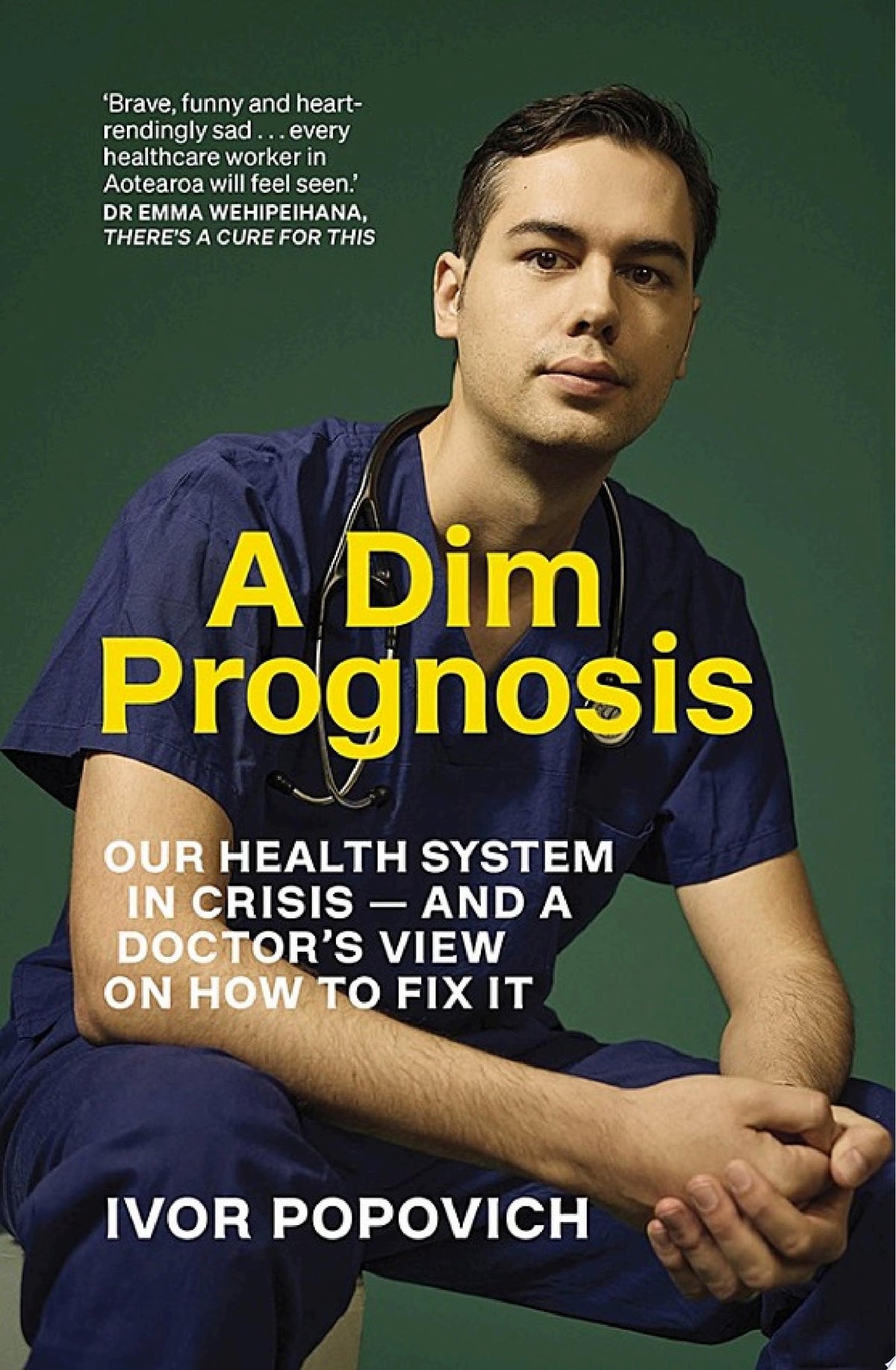 A Dim Prognosis: Our health system in crisis — and a doctor’s view on how to fix it