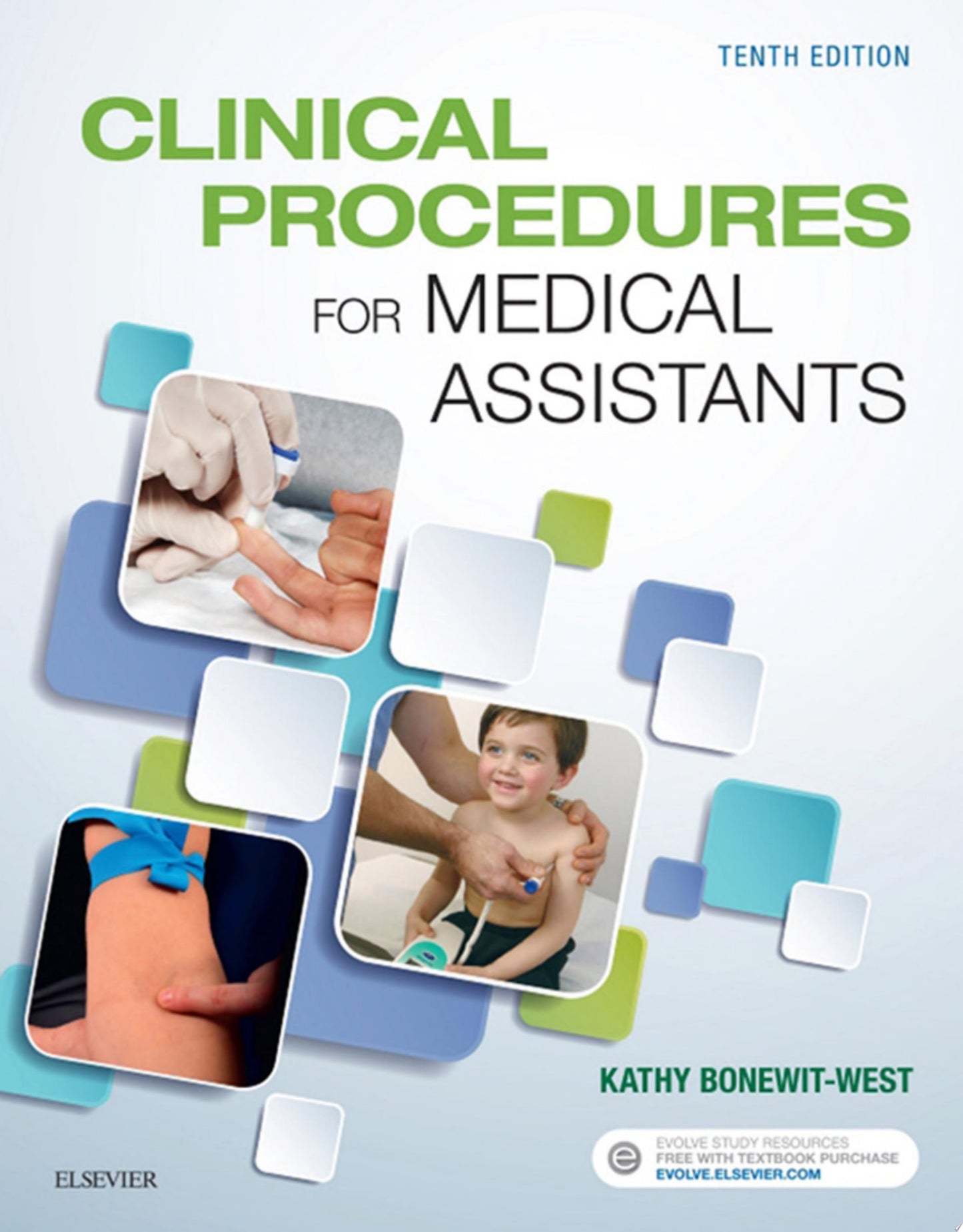 Clinical Procedures for Medical Assistants,10th Edition