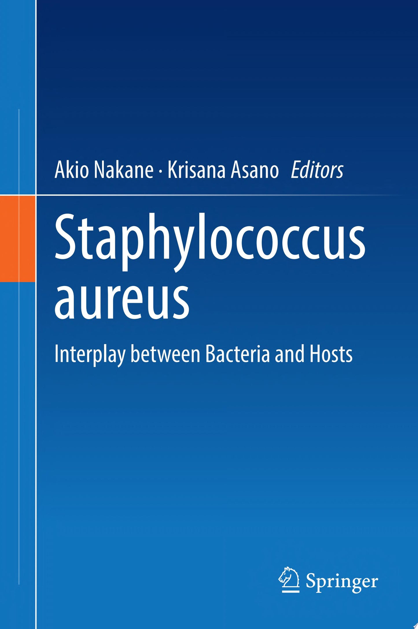 Staphylococcus aureus: Interplay between Bacteria and Hosts