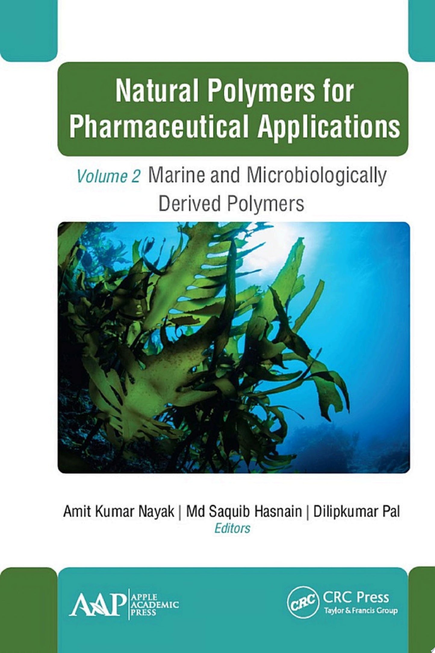 Natural Polymers for Pharmaceutical Applications, Volume 3: Animal-Derived Polymers