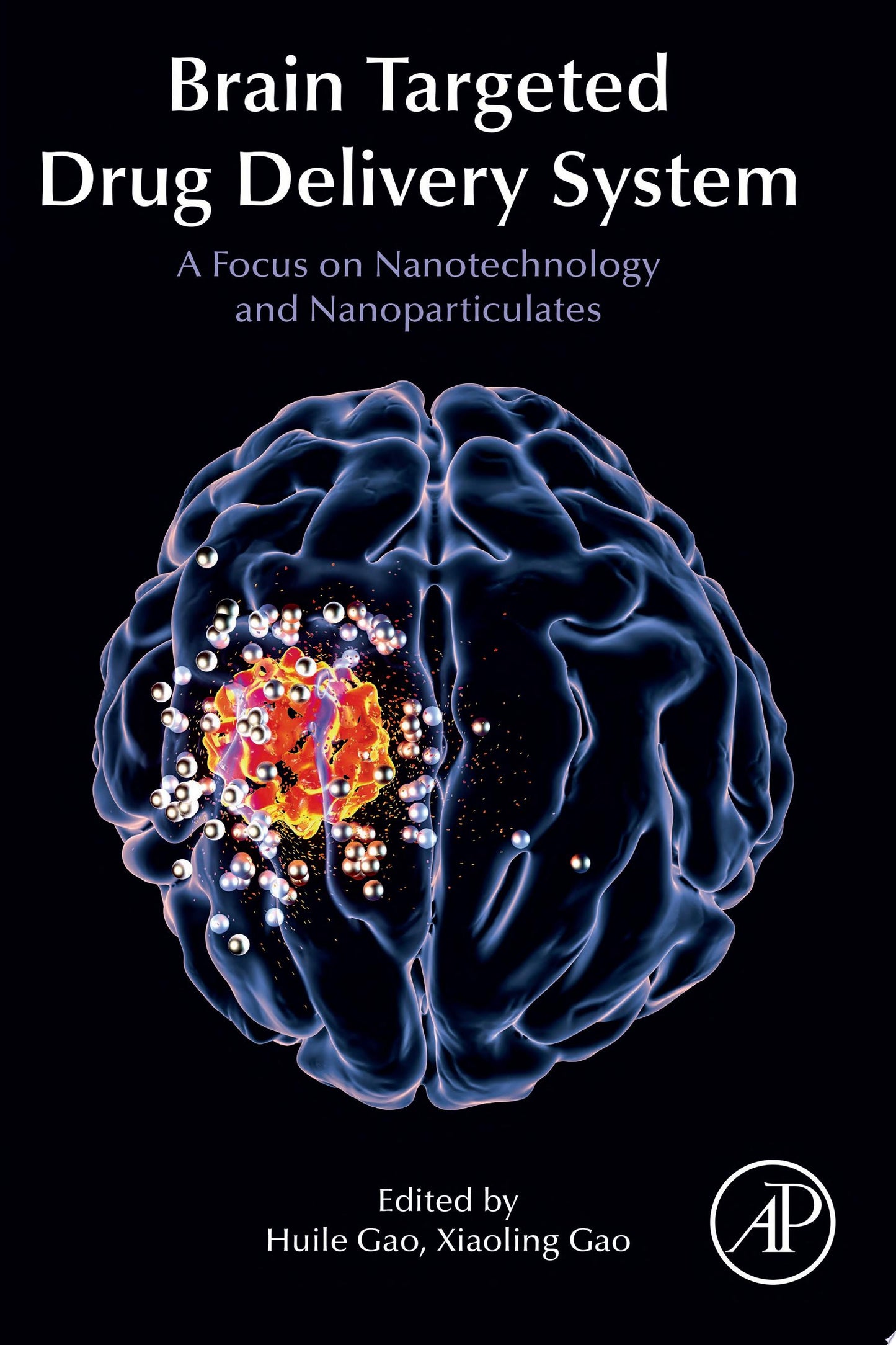 Brain Targeted Drug Delivery Systems: A Focus on Nanotechnology and Nanoparticulates