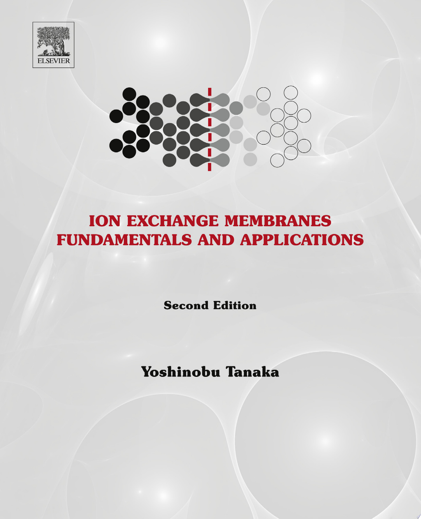 Ion Exchange Membranes: Fundamentals and Applications, 2nd Edition