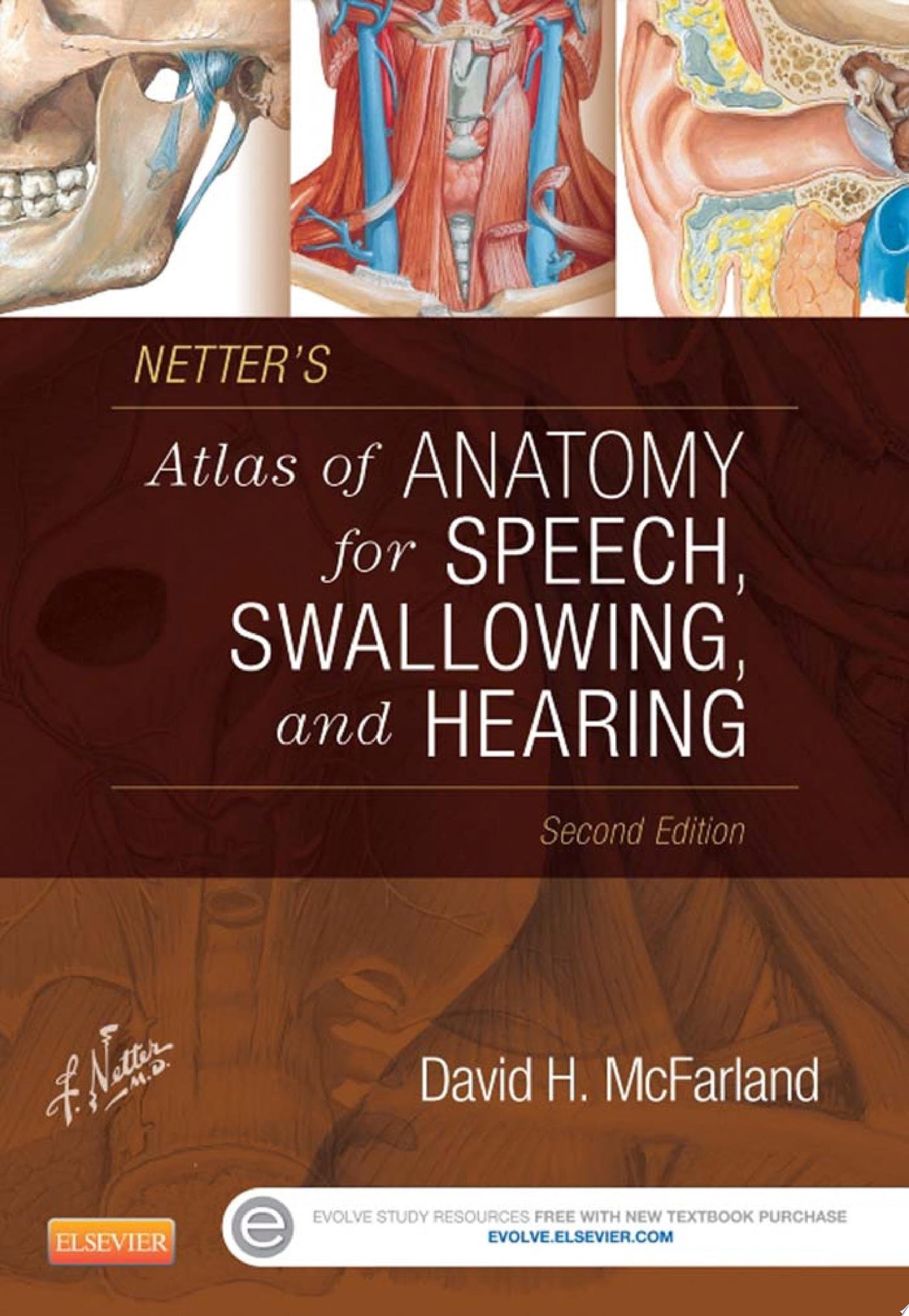 Netter’s Atlas of Anatomy for Speech, Swallowing, and Hearing, 2nd Edition