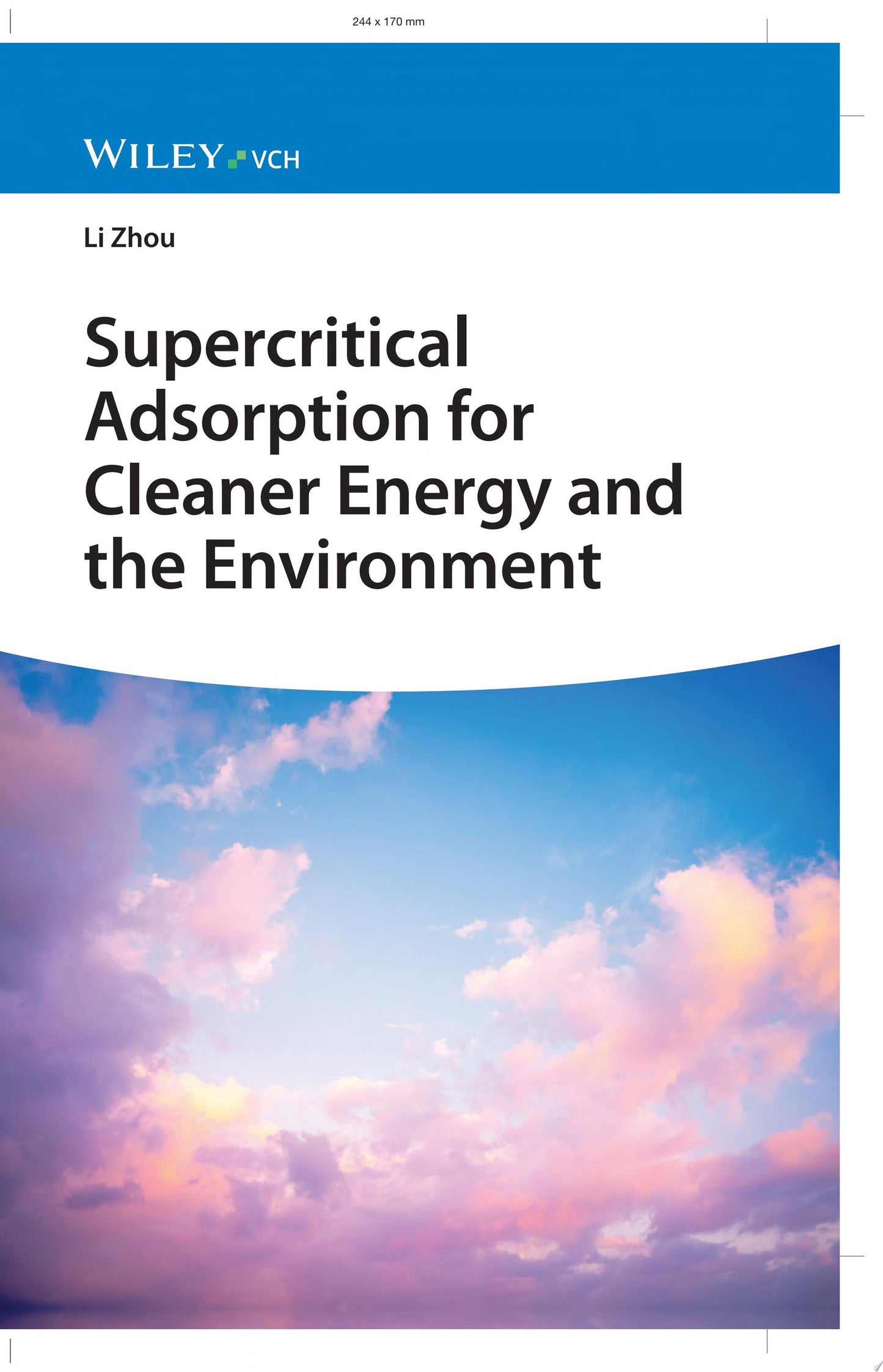 Supercritical Adsorption for Cleaner Energy and the Environment
