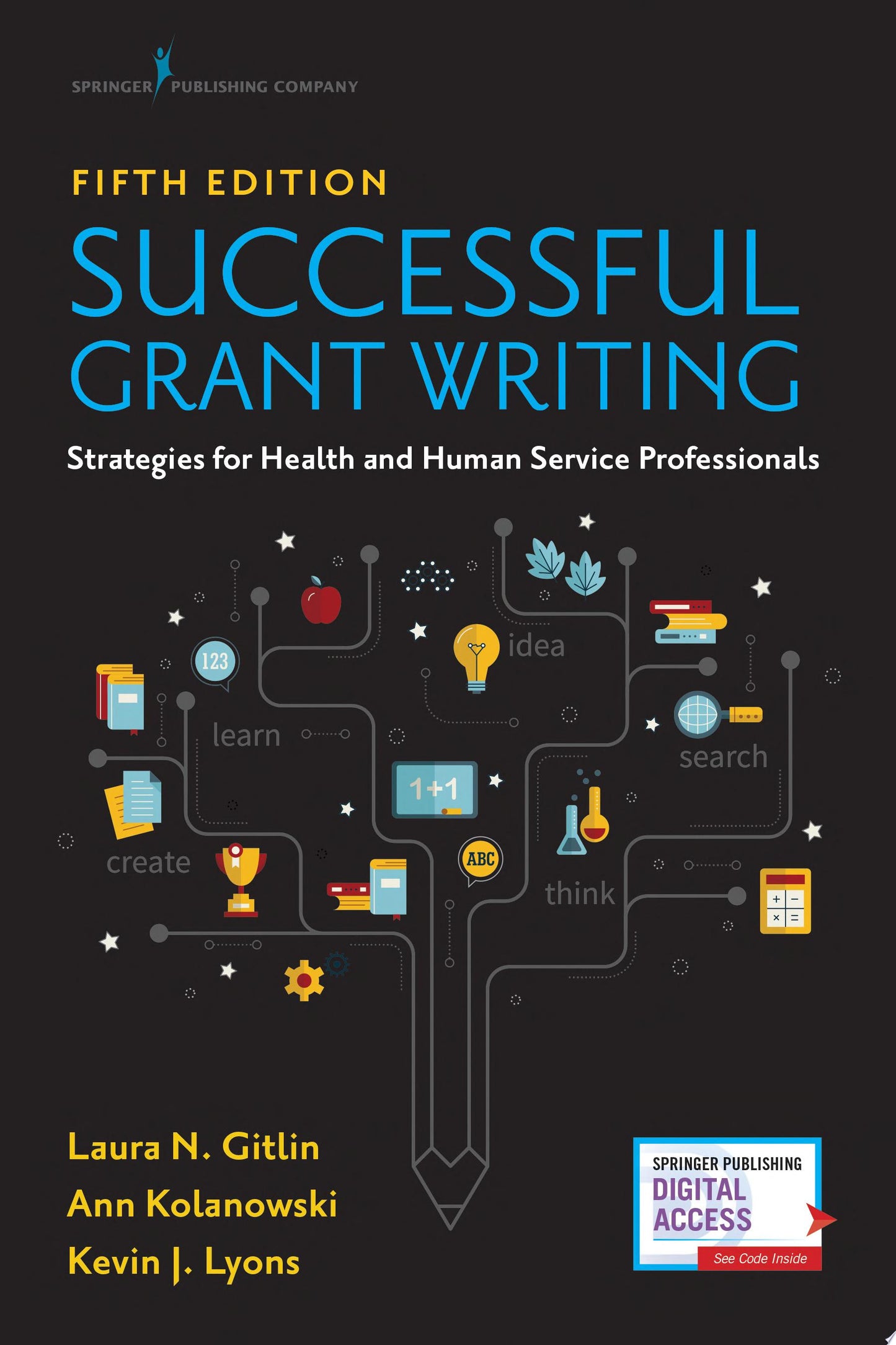 Successful Grant Writing for Health and Human Service Professionals: A Classic Guide to Grant Writing for Professionals in Health and Human Services, 5th Edition
