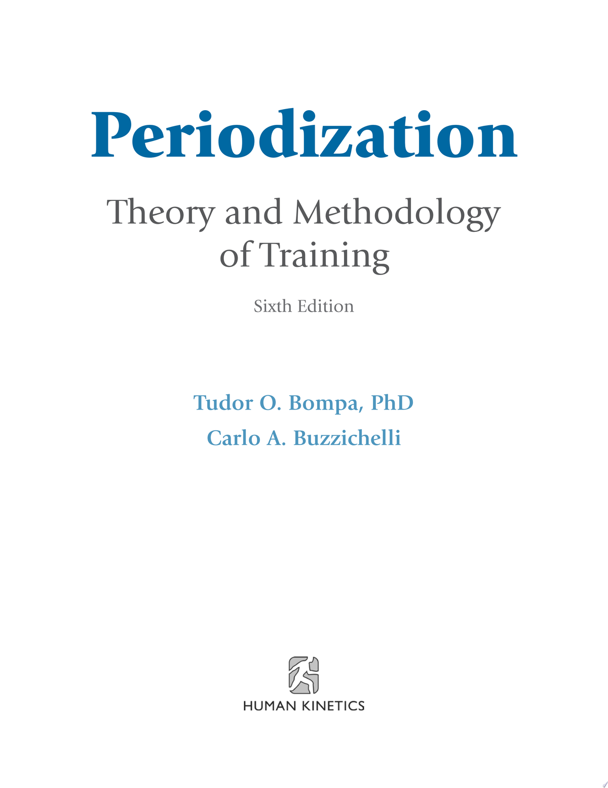 Periodization: Theory and Methodology of Training, 6th Edition