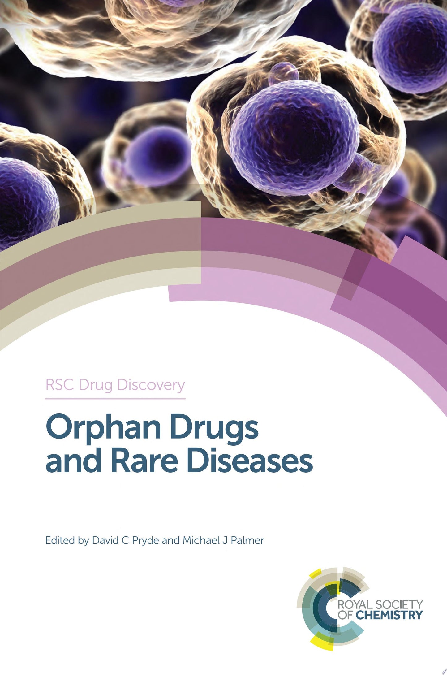 Orphan Drugs and Rare Diseases: RSC