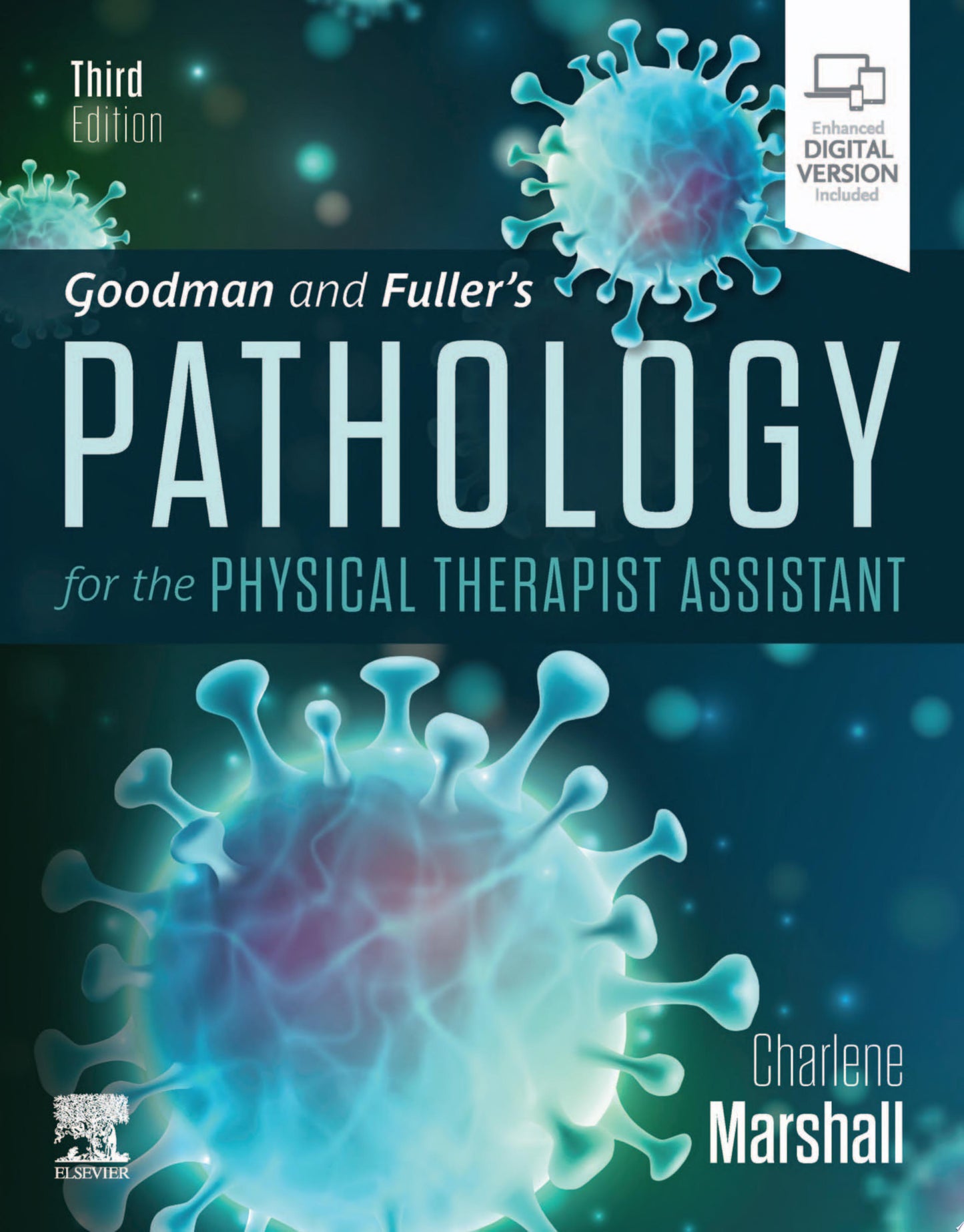 Goodman and Fuller’s Pathology for the Physical Therapist Assistant, 3rd Edition