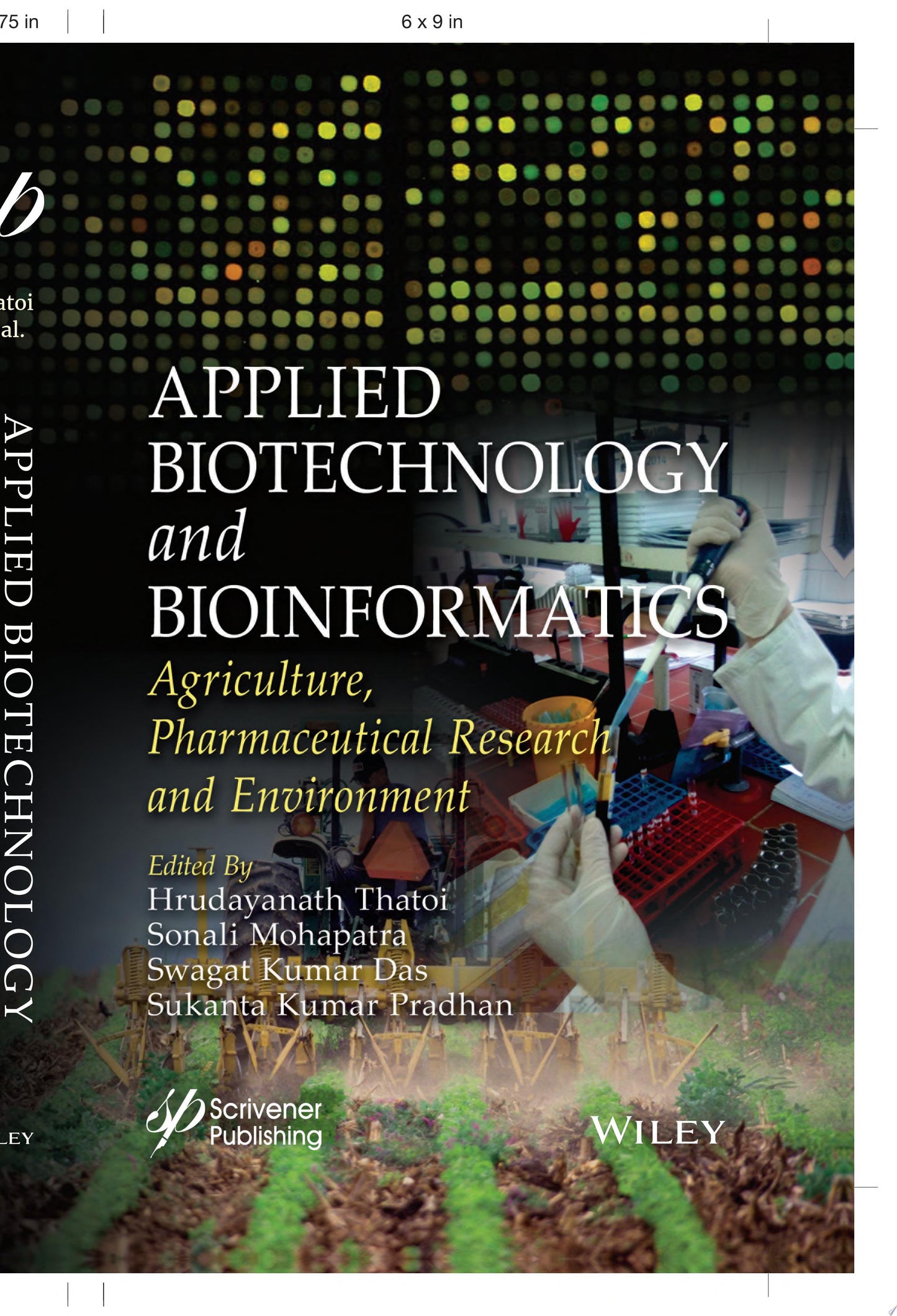 Applied Biotechnology and Bioinformatics: Agriculture, Pharmaceutical Research and Environment