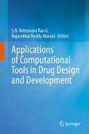 Applications of Computational Tools in Drug Design and Development